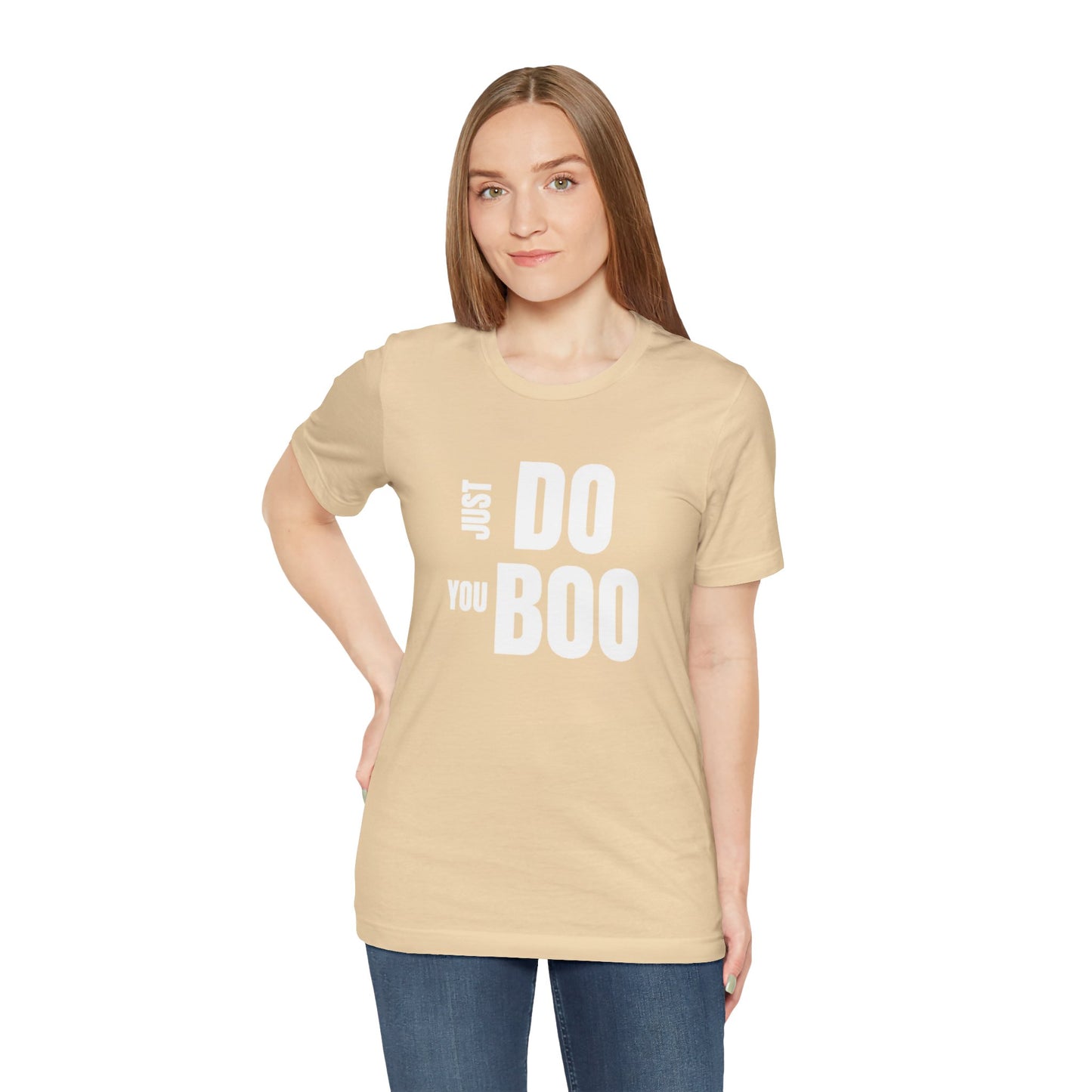 Just Do You Boo - White Letters - Short Sleeve Tee