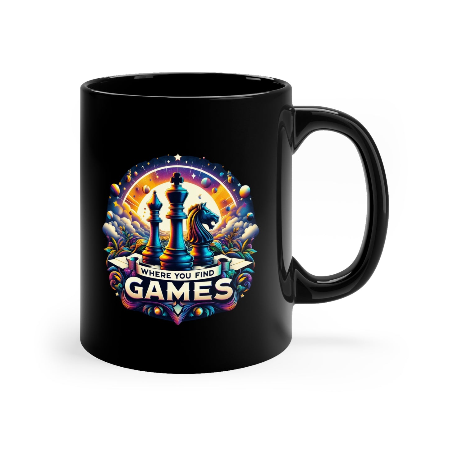 Where You Find Games, You Will Find Thrones, 11oz Black Coffee Mug