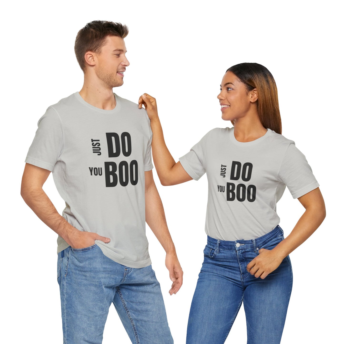 Just Do You Boo - Black Letters - Short Sleeve Tee