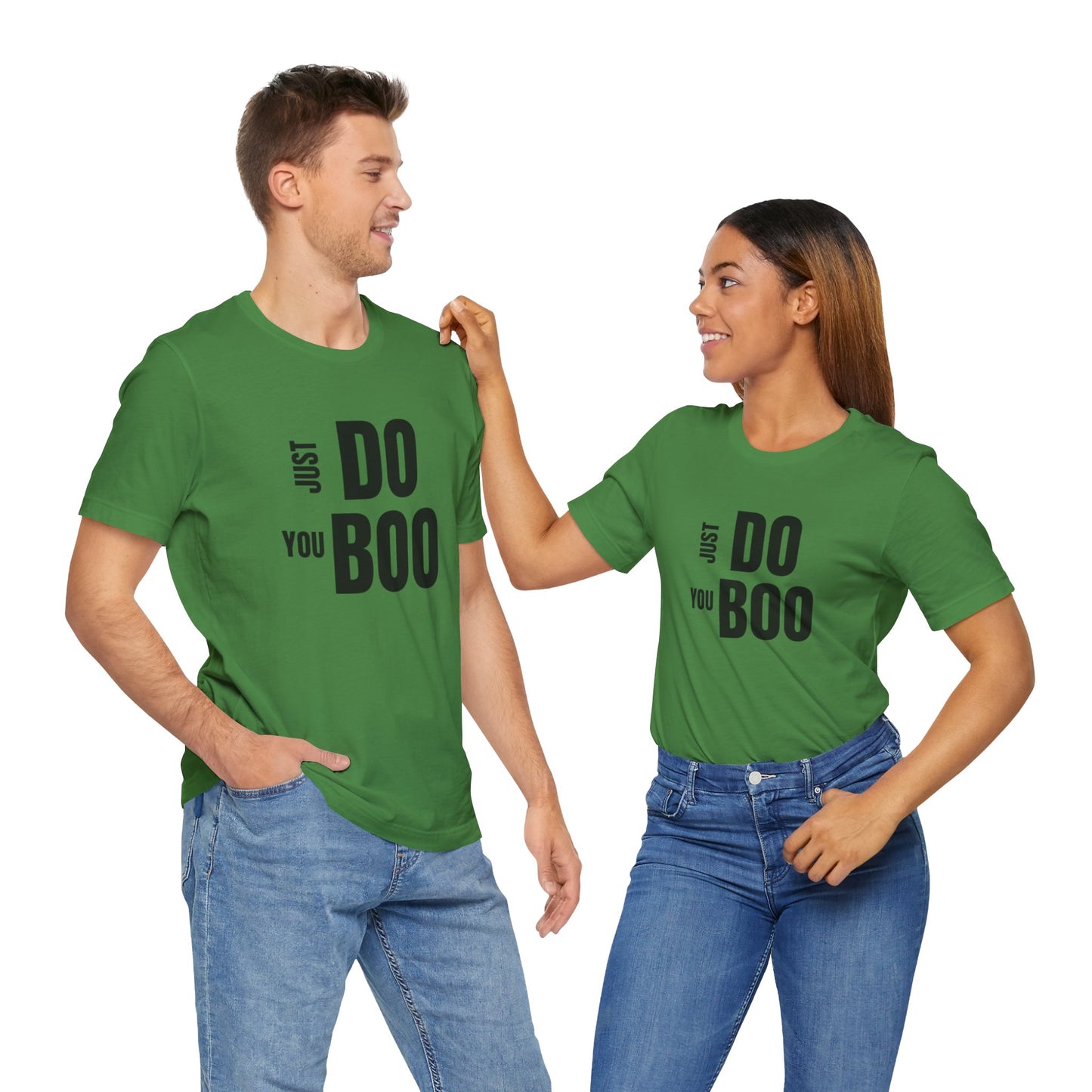Just Do You Boo - Black Letters - Short Sleeve Tee
