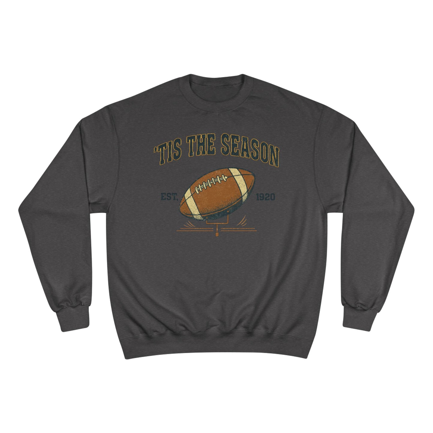 Champion Sweatshirt - 'TIS THE SEASON - Football Lover's Cozy Gift, Perfect for Holidays, Tailgating, Sports Fan Apparel