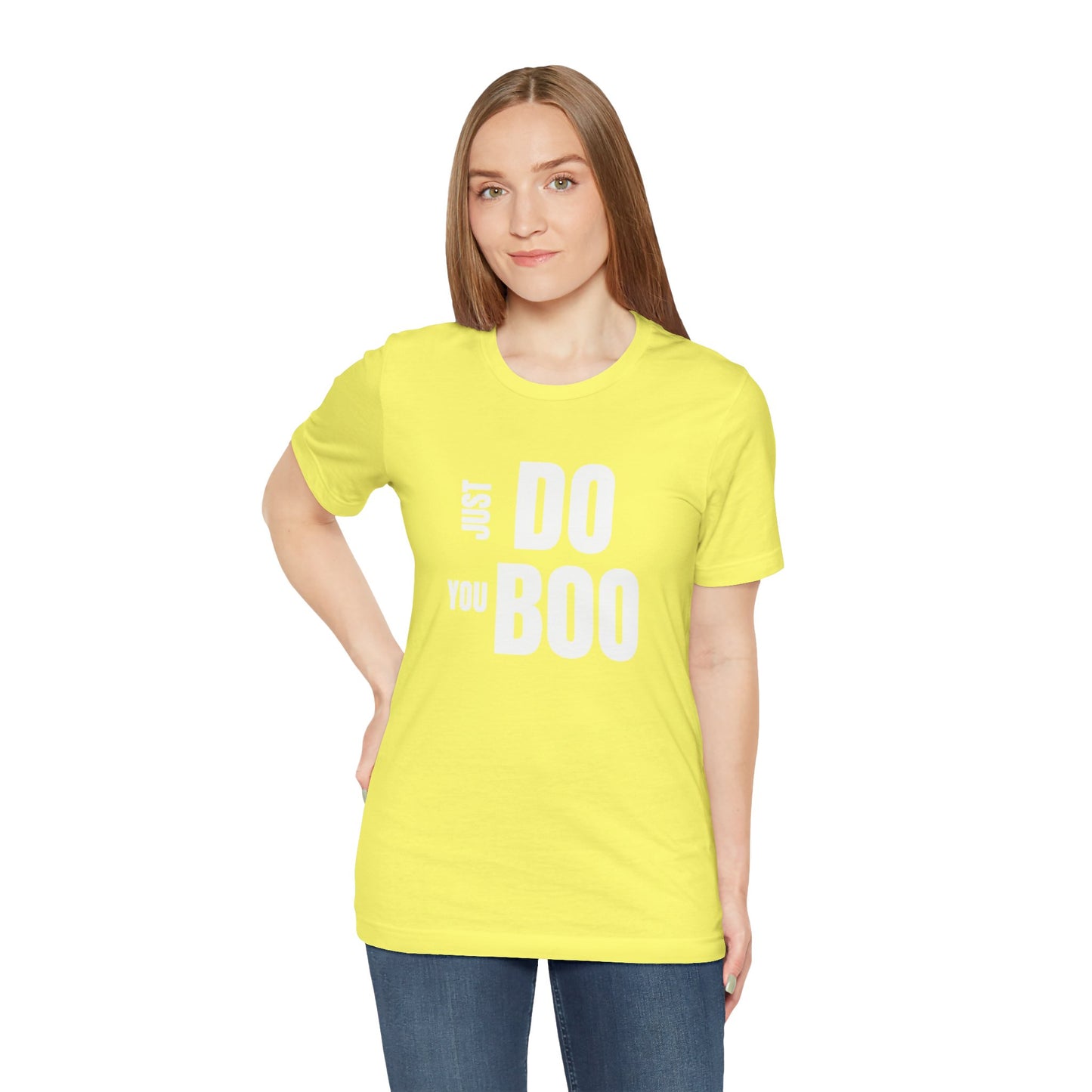 Just Do You Boo - White Letters - Short Sleeve Tee