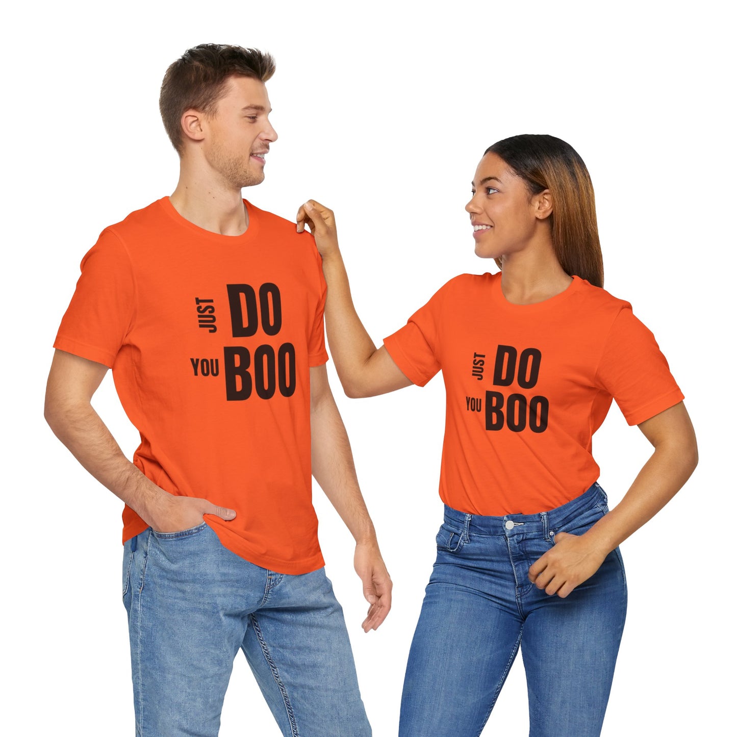 Just Do You Boo - Black Letters - Short Sleeve Tee