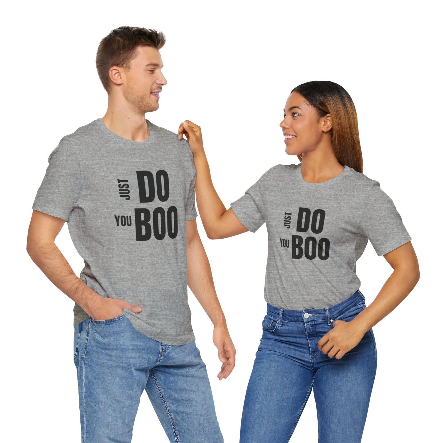 Just Do You Boo - Black Letters - Short Sleeve Tee