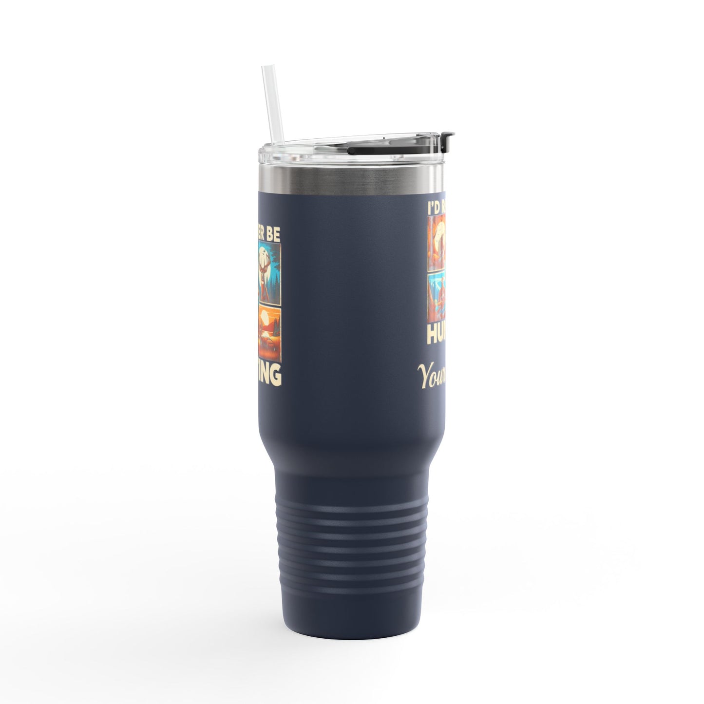 Personalized, I'd Rather Be Hunting, Spillproof, 40oz, Stainless Steel Insulated Travel Mug