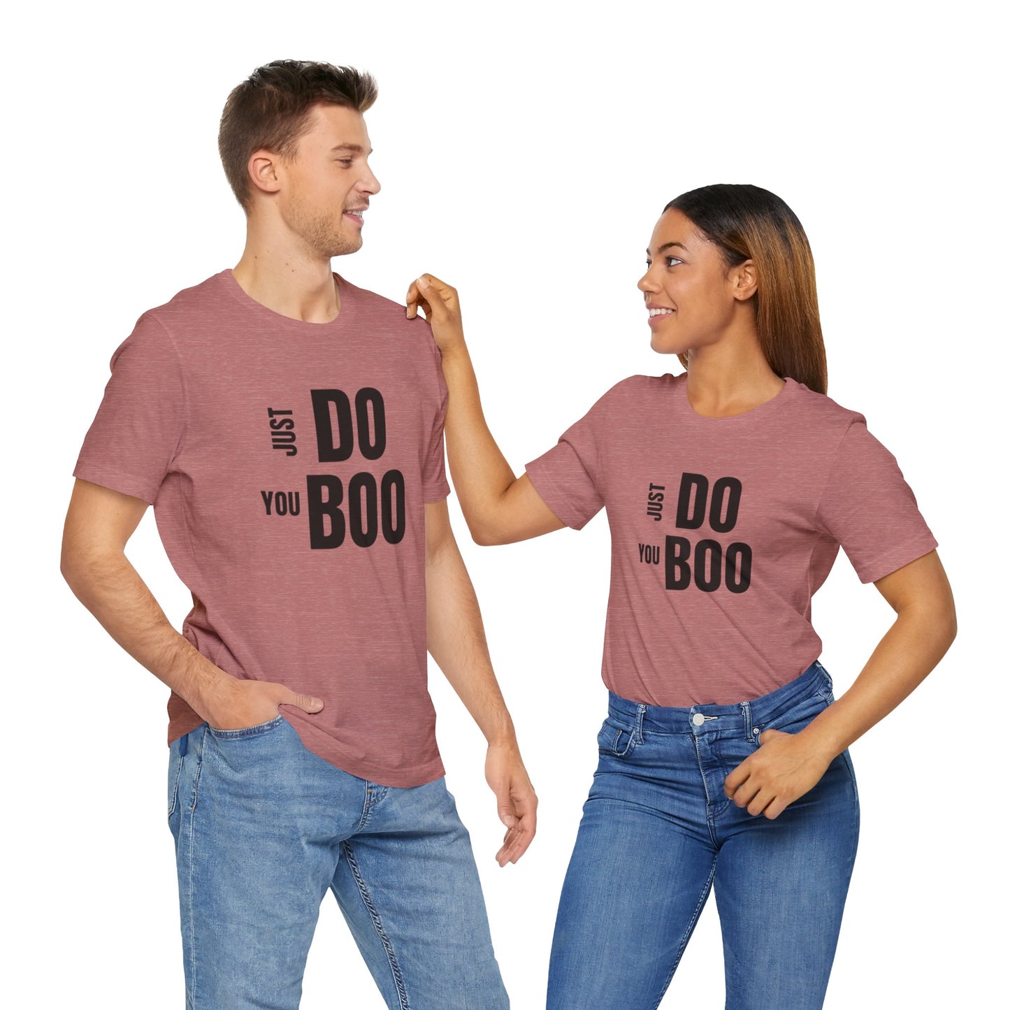 Just Do You Boo - Black Letters - Short Sleeve Tee