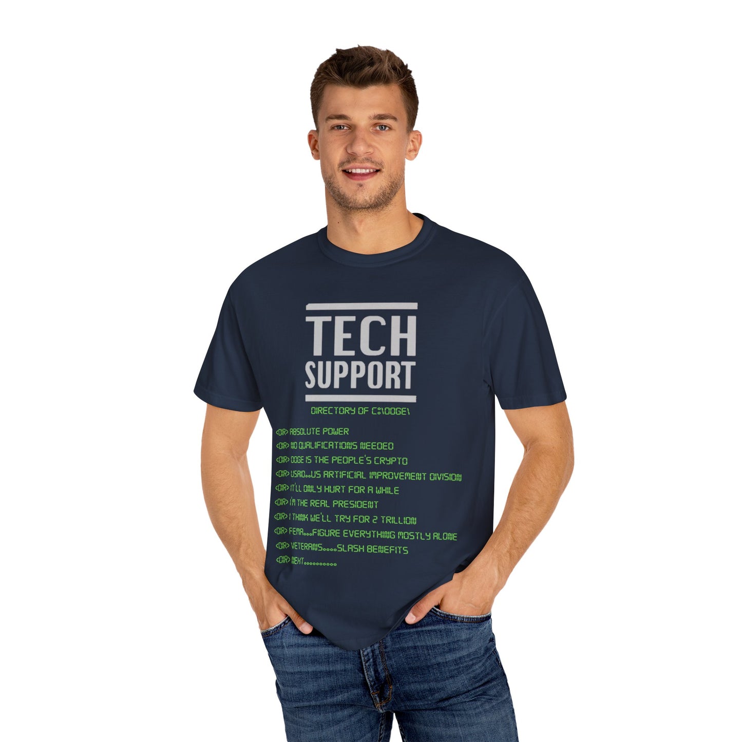Tech Support Unisex Garment-Dyed T-shirt - Hilarious IT Humor Tee