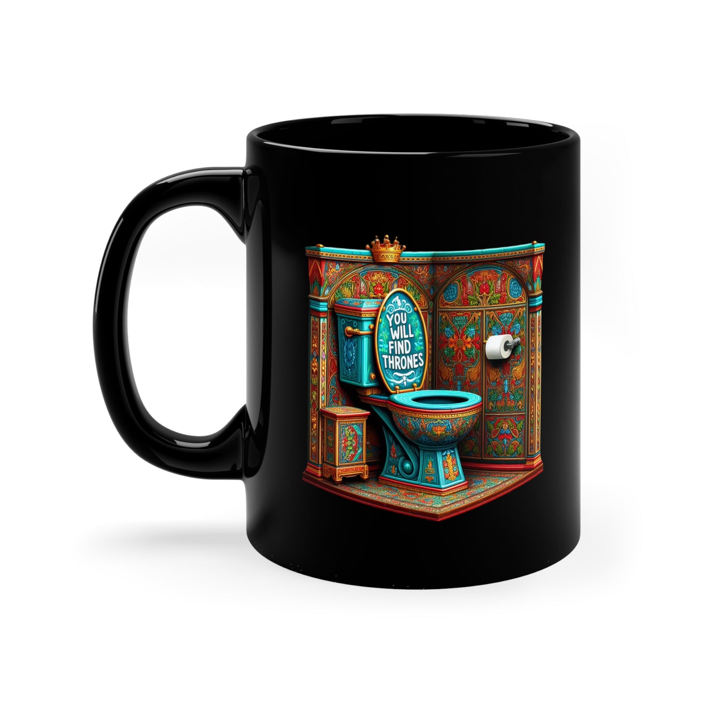 Where You Find Games, You Will Find Thrones, 11oz Black Coffee Mug