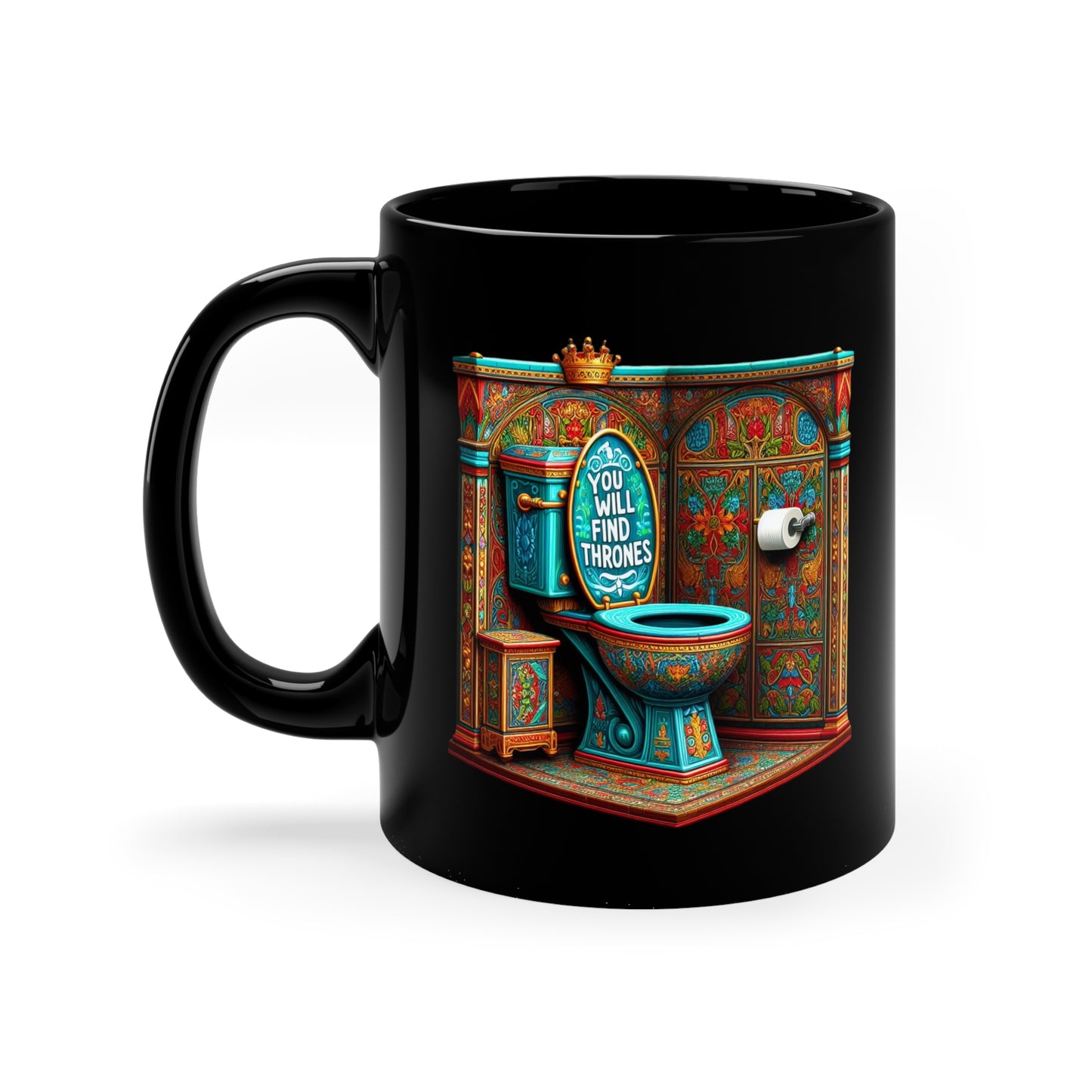 Where You Find Games, You Will Find Thrones, 11oz Black Coffee Mug