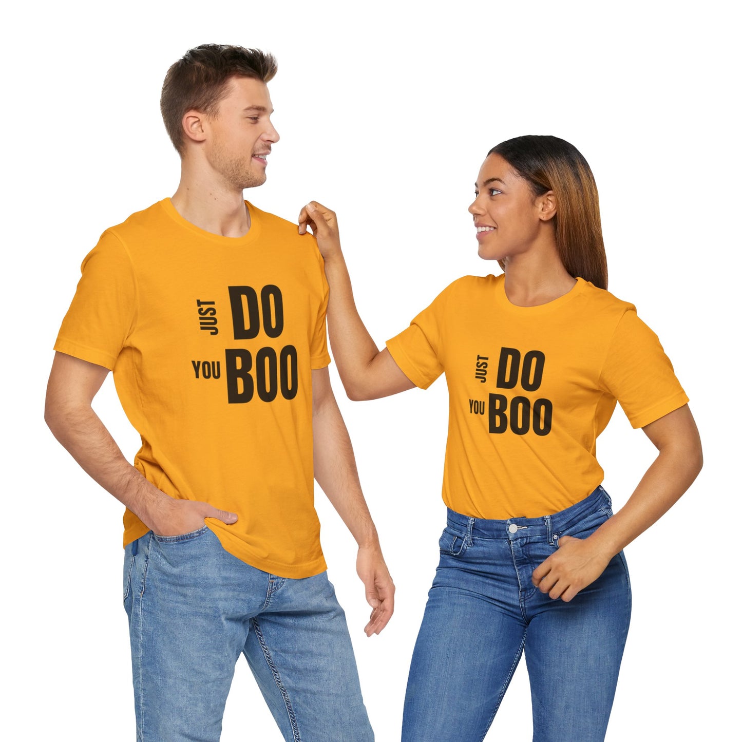 Just Do You Boo - Black Letters - Short Sleeve Tee