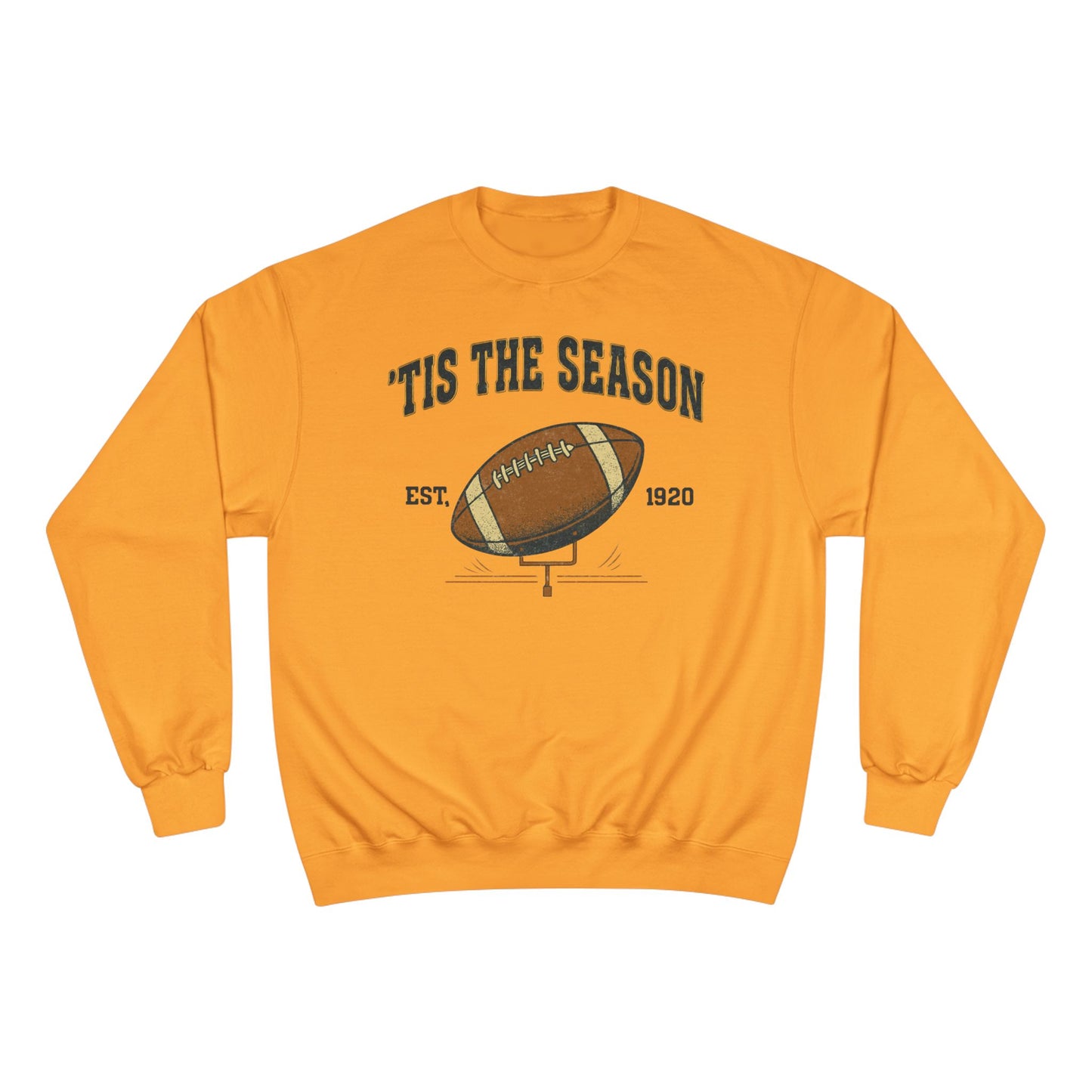 Champion Sweatshirt - 'TIS THE SEASON - Football Lover's Cozy Gift, Perfect for Holidays, Tailgating, Sports Fan Apparel