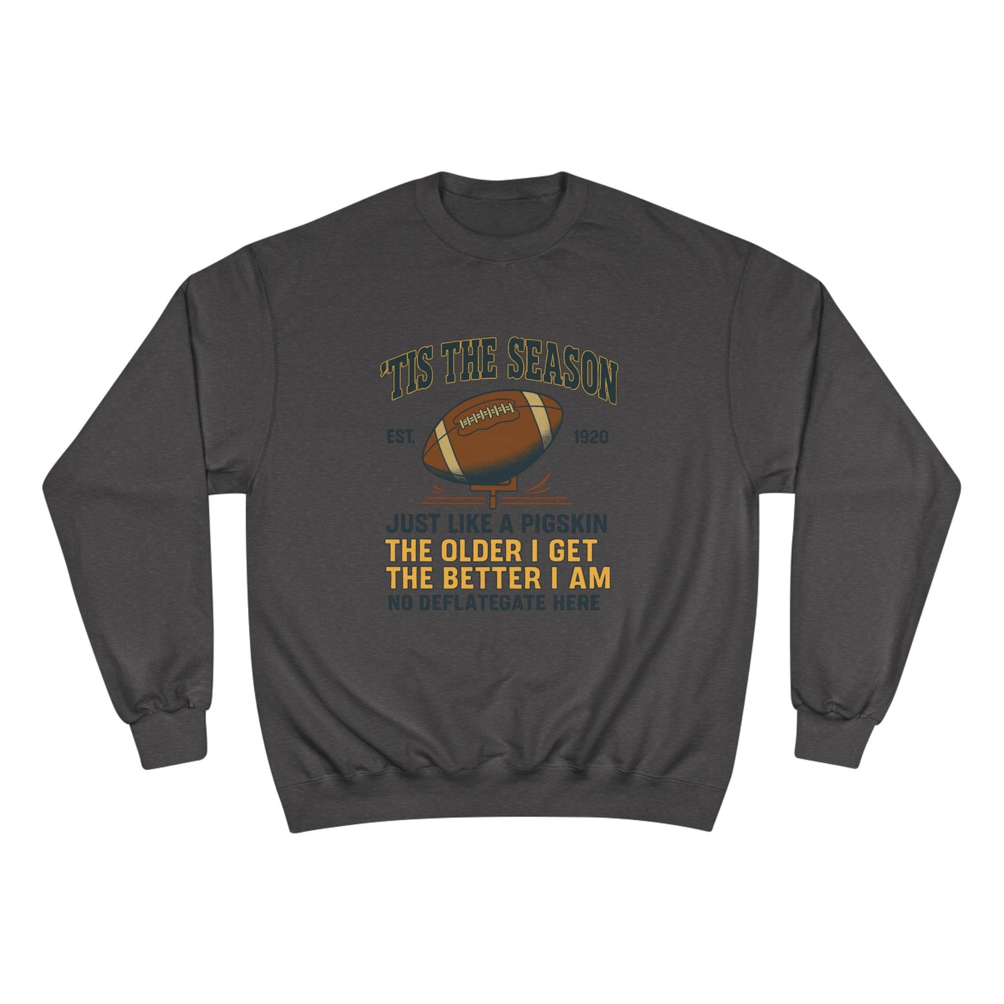 Champion Sweatshirt - 'TIS THE SEASON - Football Lover's Cozy Gift, Perfect for Holidays, Tailgating, Sports Fan Apparel, Humorous Sweatshirt