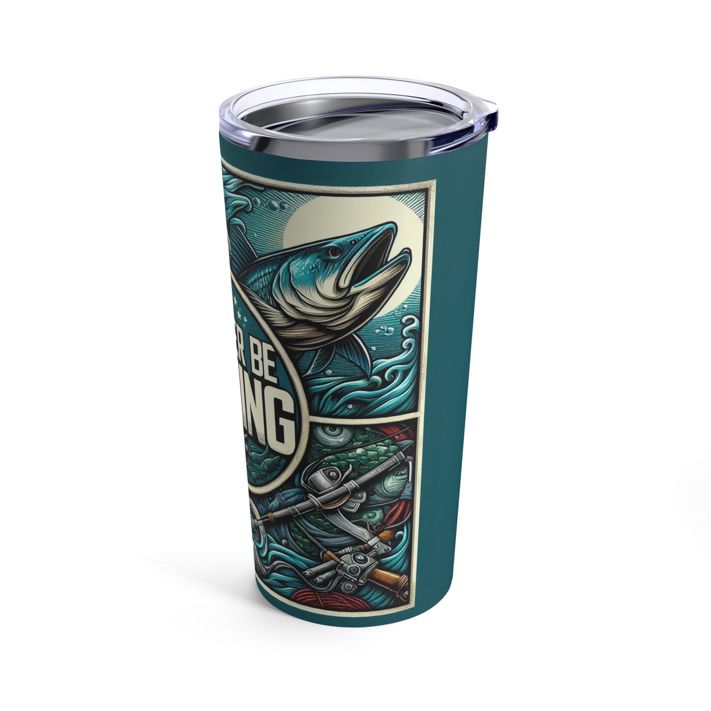 I'd Rather Be Fishing - 20oz Dark Teal Tumbler