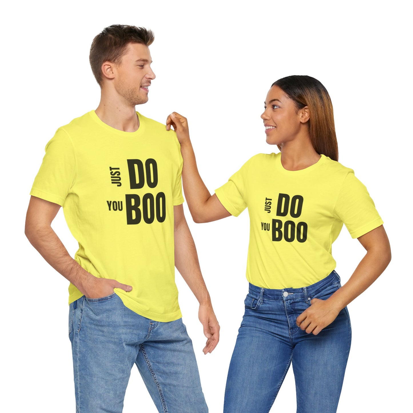 Just Do You Boo - Black Letters - Short Sleeve Tee