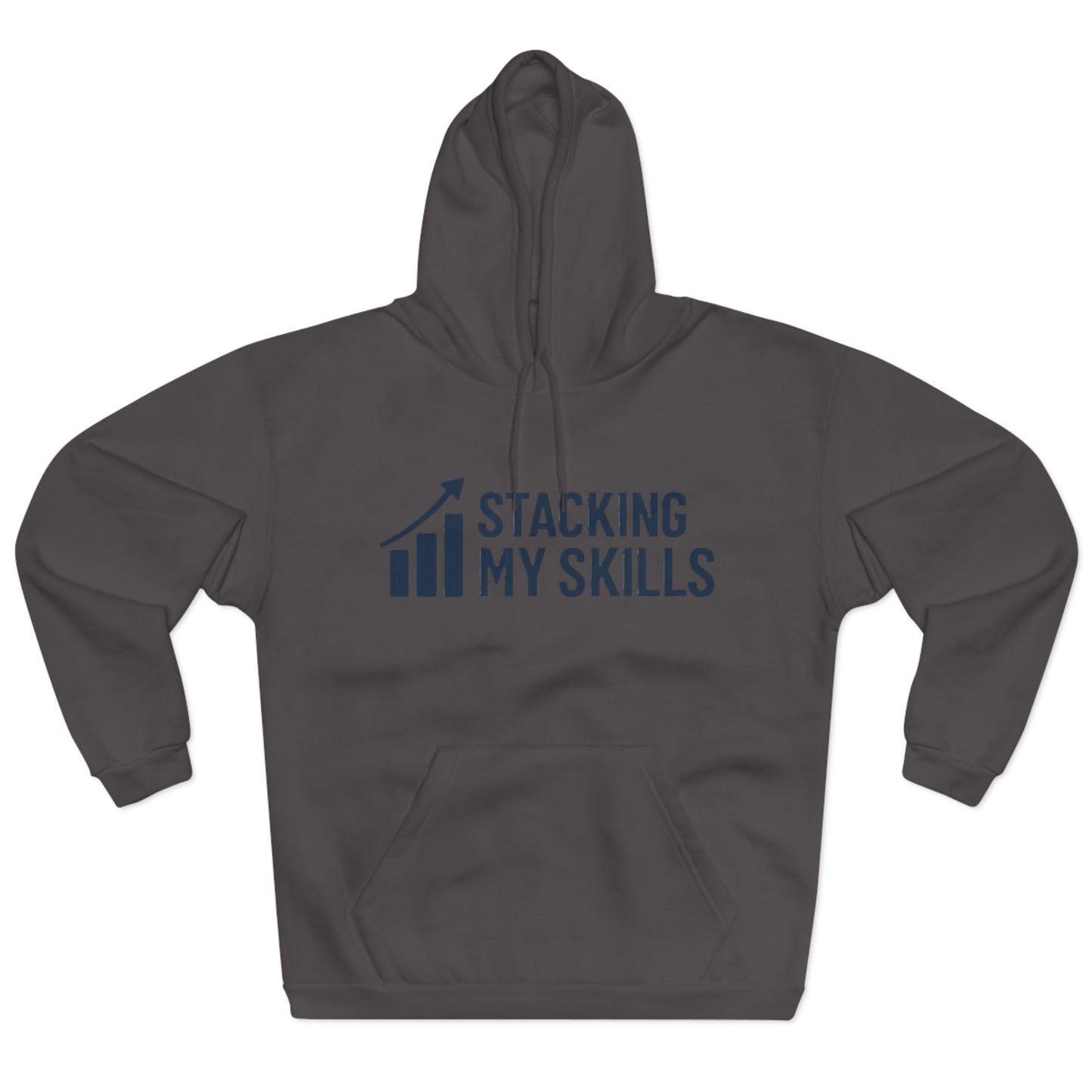 "Stacking My Skills" and "Crush It" Pullover Hoodie