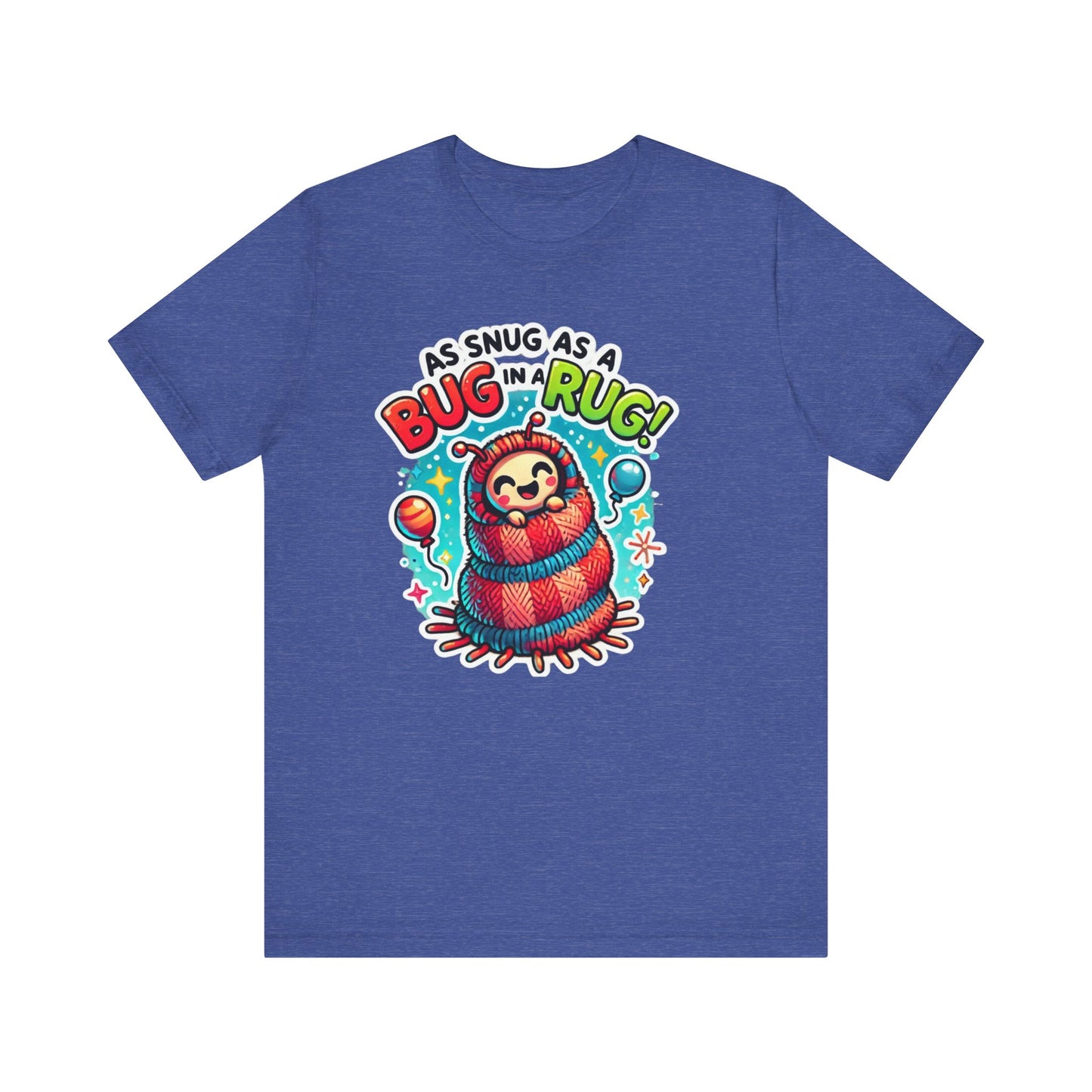Snug Bug Unisex Jersey Short Sleeve Tee
