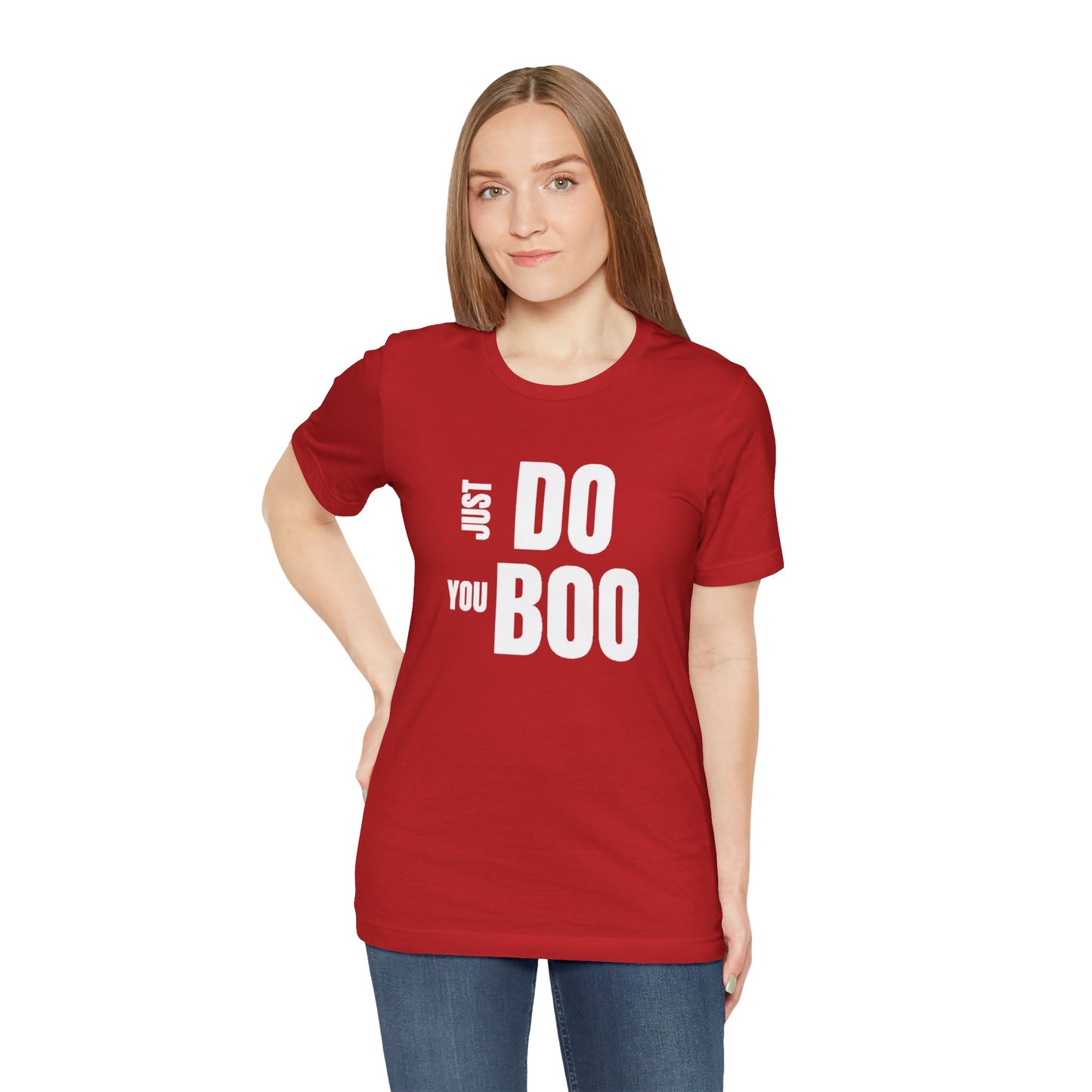 Just Do You Boo - White Letters - Short Sleeve Tee