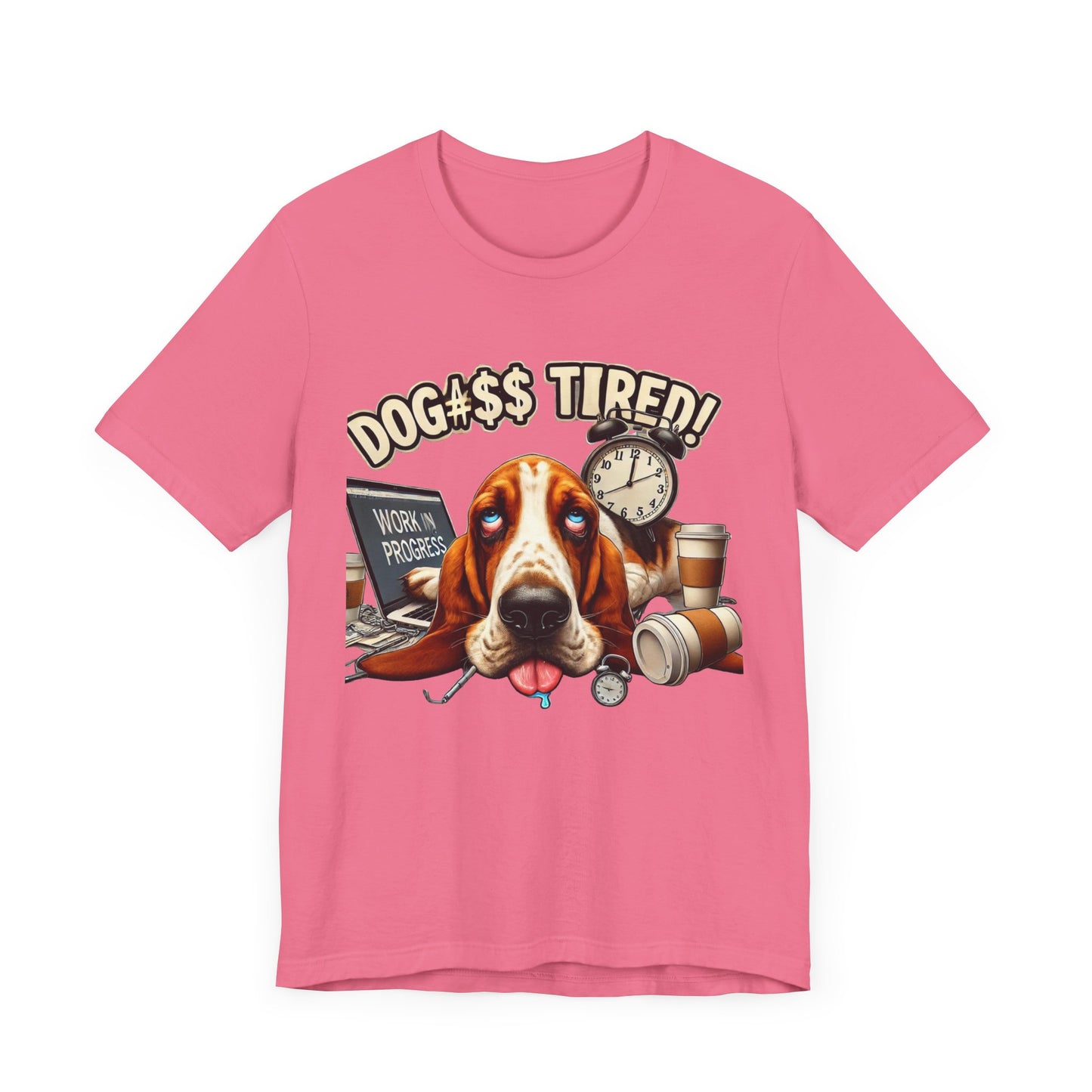Dog#$$ Tired Unisex Jersey Short Sleeve Tee