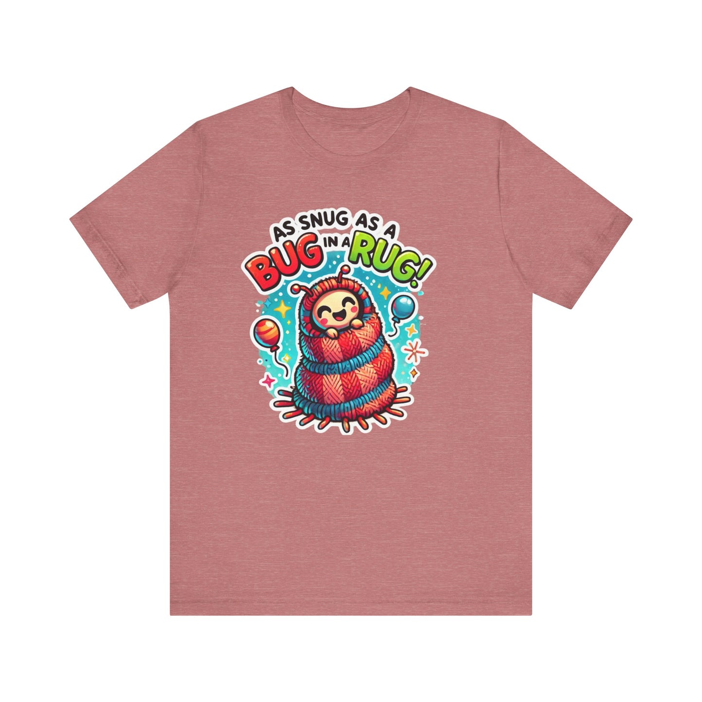 Snug Bug Unisex Jersey Short Sleeve Tee