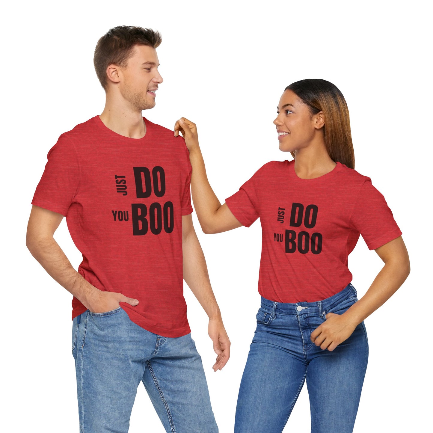 Just Do You Boo - Black Letters - Short Sleeve Tee