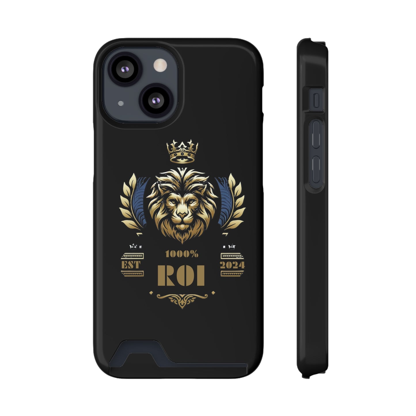 1000%ROI Phone Case With Card Holder (Compatible with iPhone 13, and Samsung Galaxy S21, S22 models)
