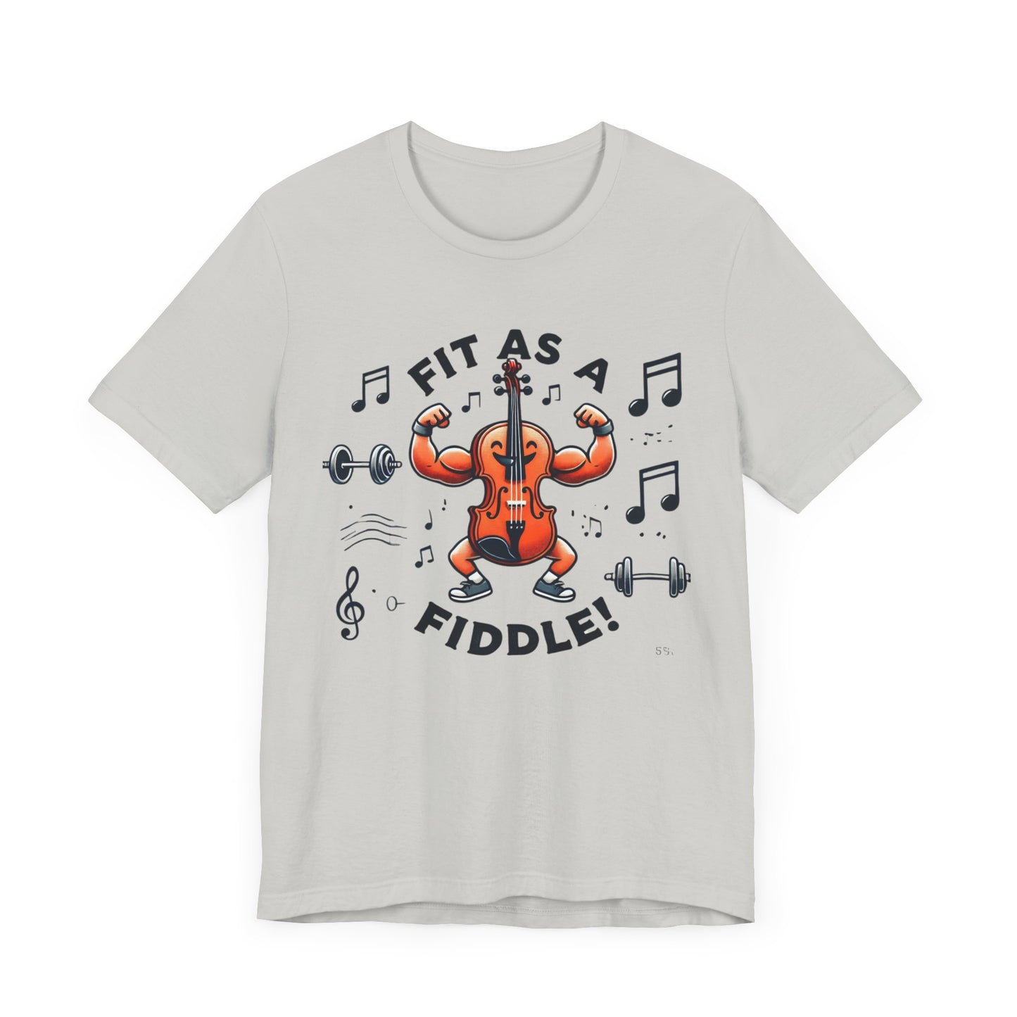 Fit As A Fiddle Unisex Jersey Short Sleeve Tee