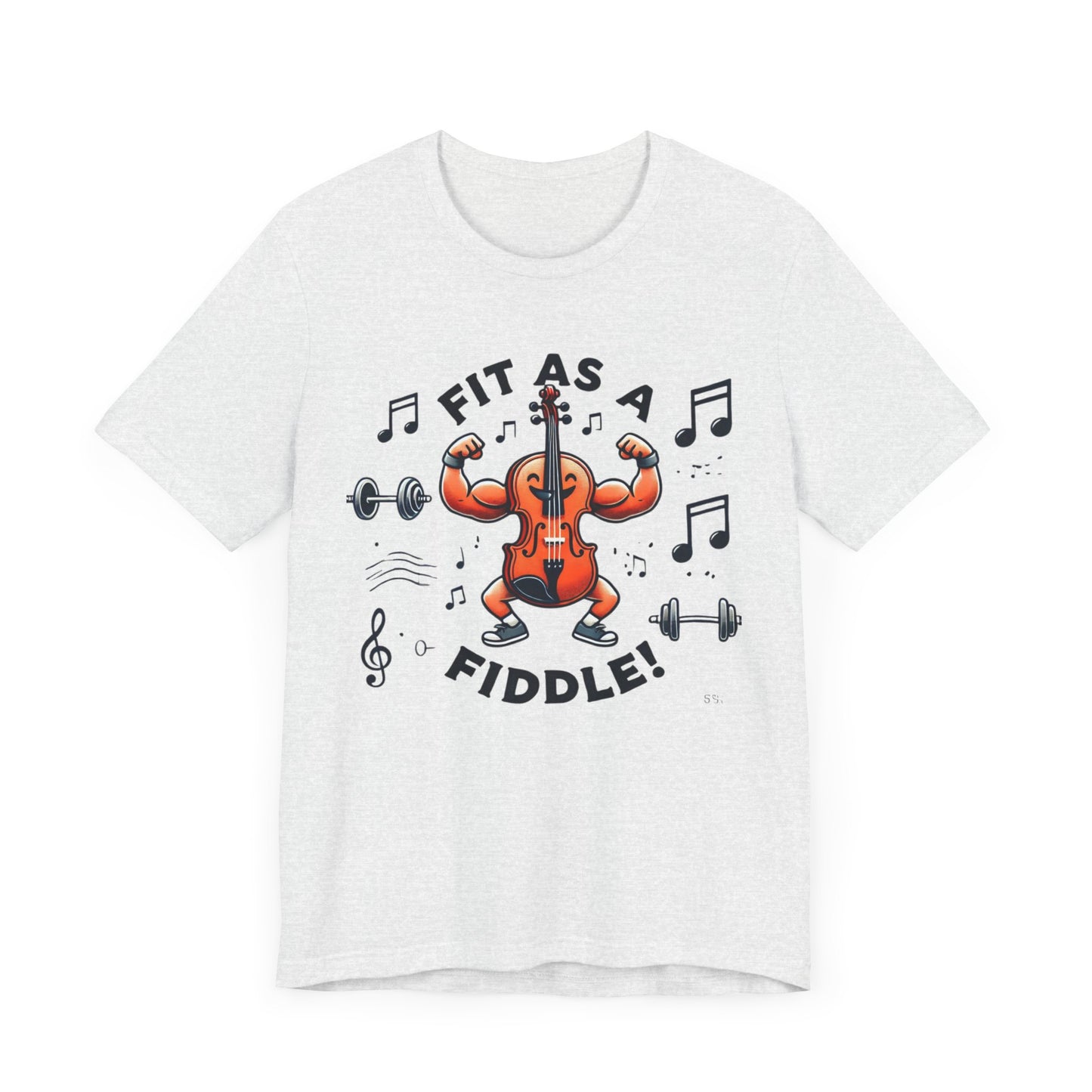 Fit As A Fiddle Unisex Jersey Short Sleeve Tee