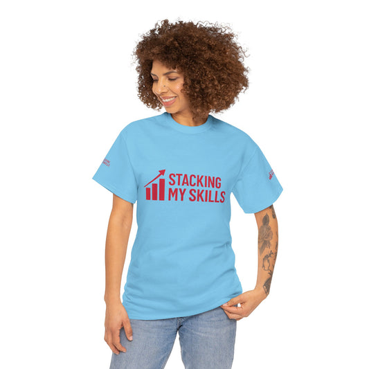 "Stacking My Skills" for Personal Growth, Motivational Tee