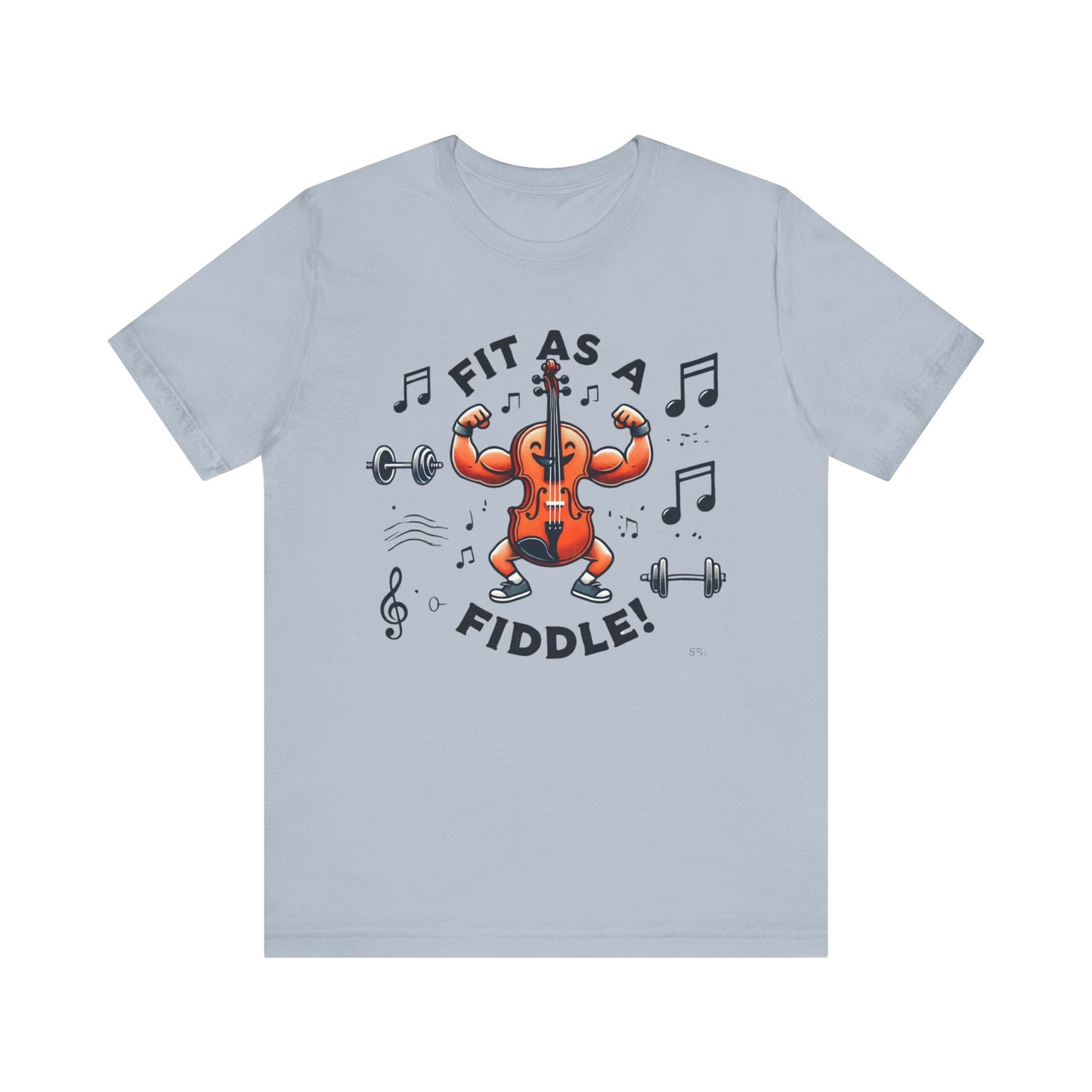 Fit As A Fiddle Unisex Jersey Short Sleeve Tee