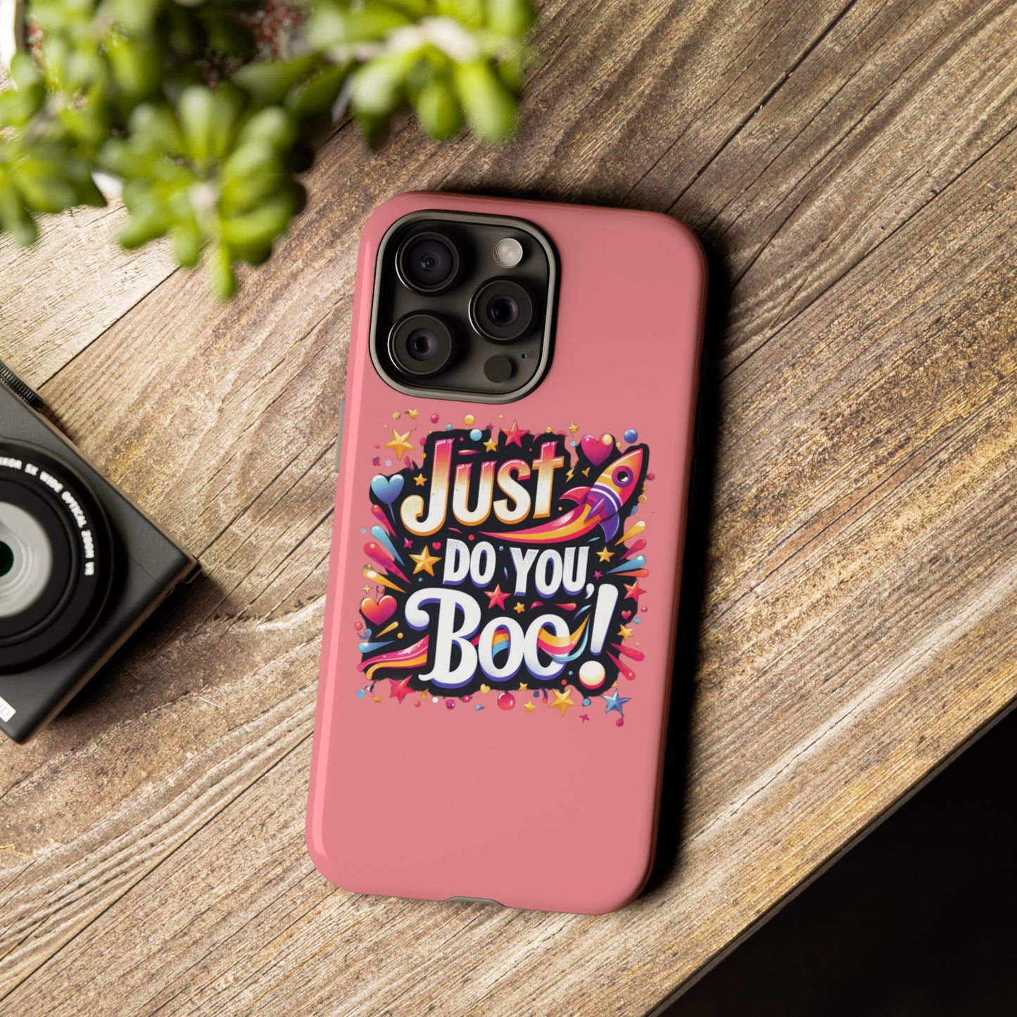 Just Do You Boo - Pink - Wide Variety - Tough Phone Cases
