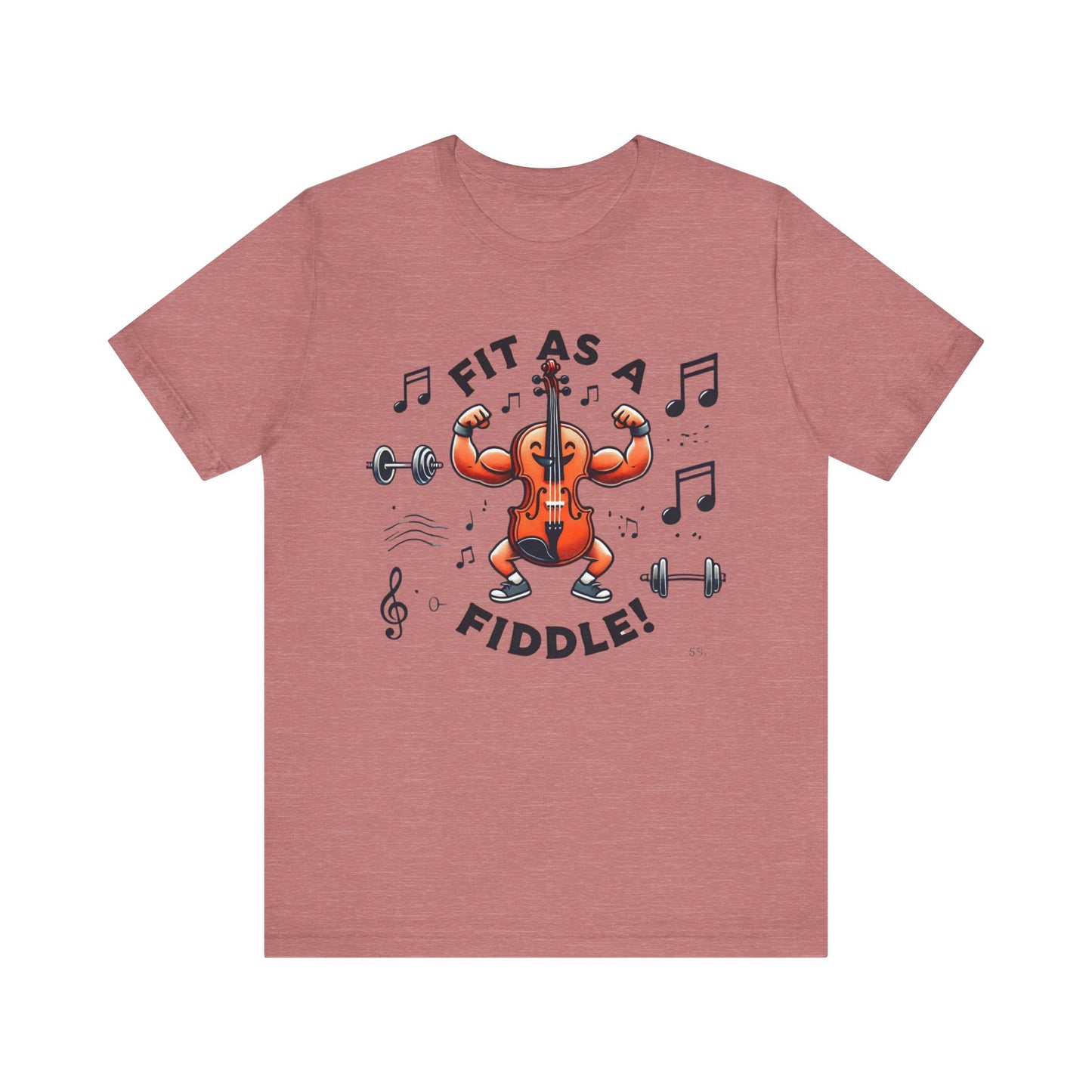 Fit As A Fiddle Unisex Jersey Short Sleeve Tee