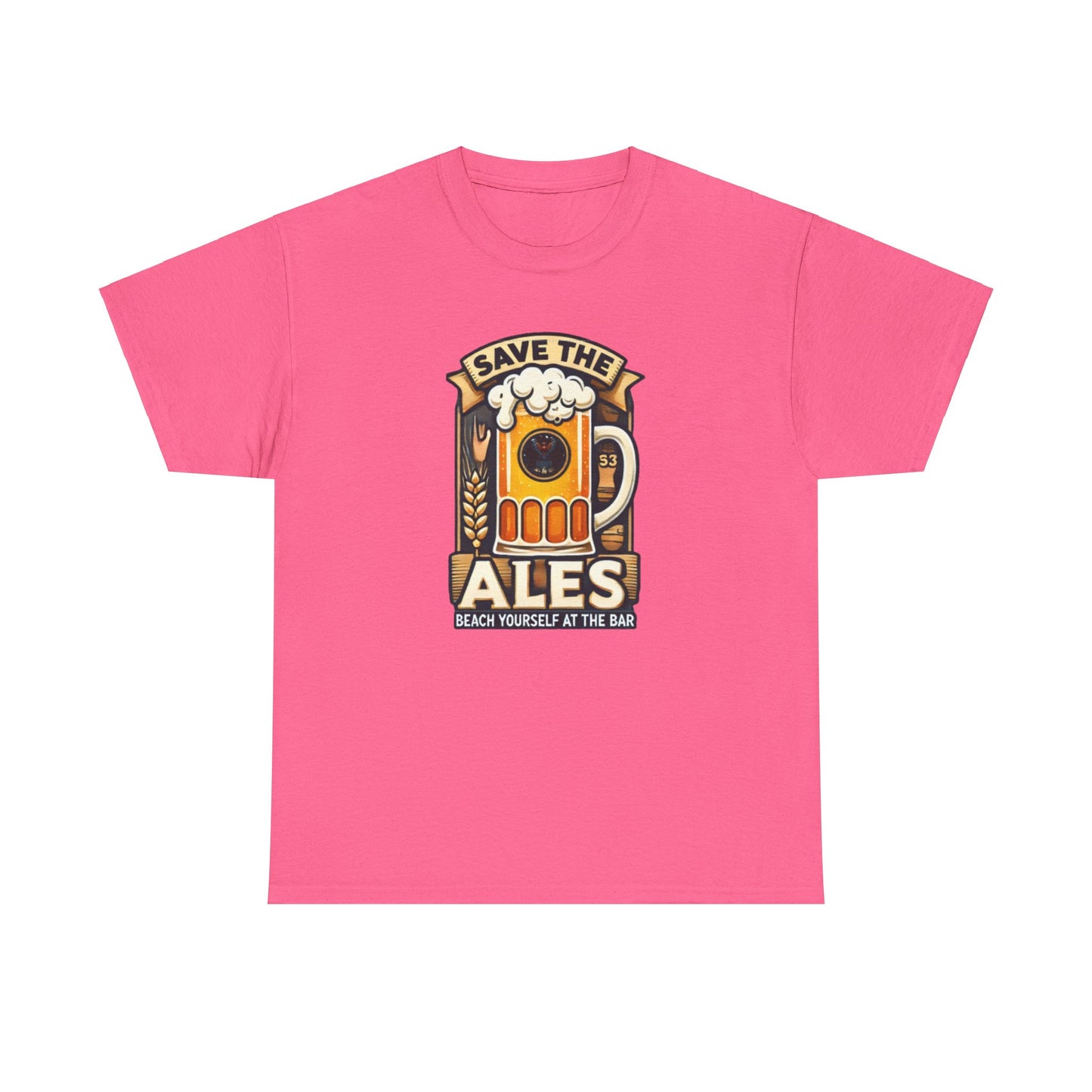 Save The Ales Unisex Heavy Cotton Tee