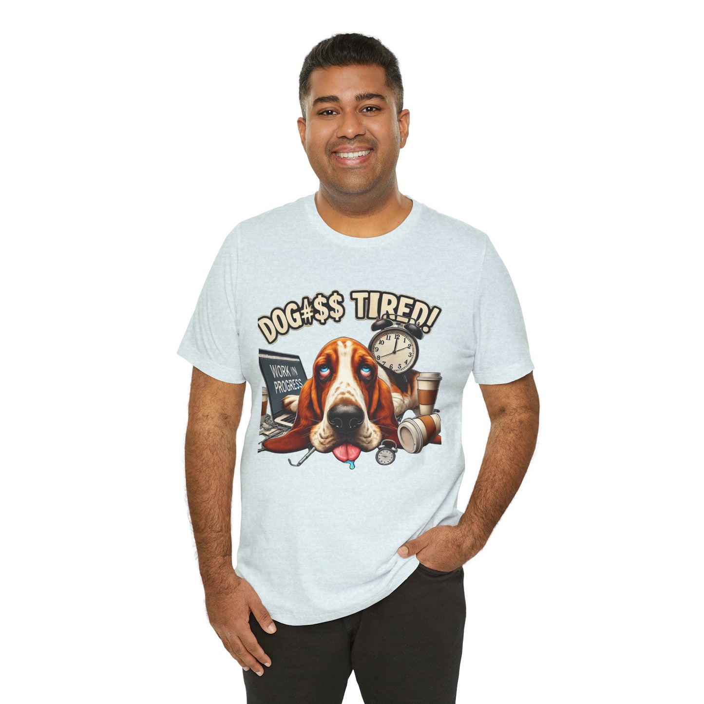 Dog#$$ Tired Unisex Jersey Short Sleeve Tee