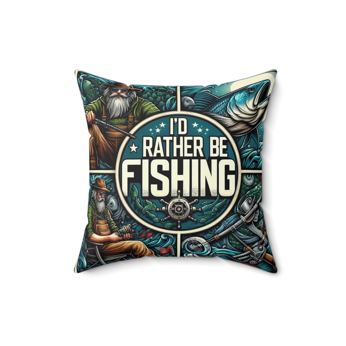 I'd Rather Be Fishing  Pillow