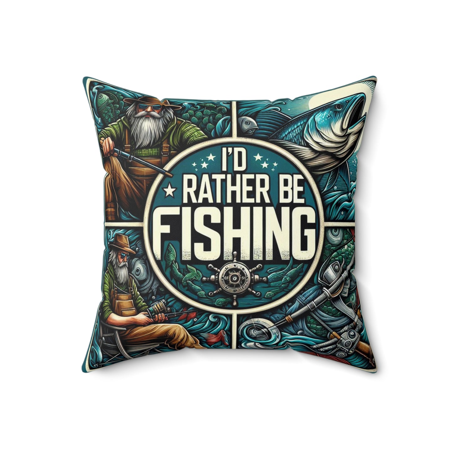 I'd Rather Be Fishing  Pillow
