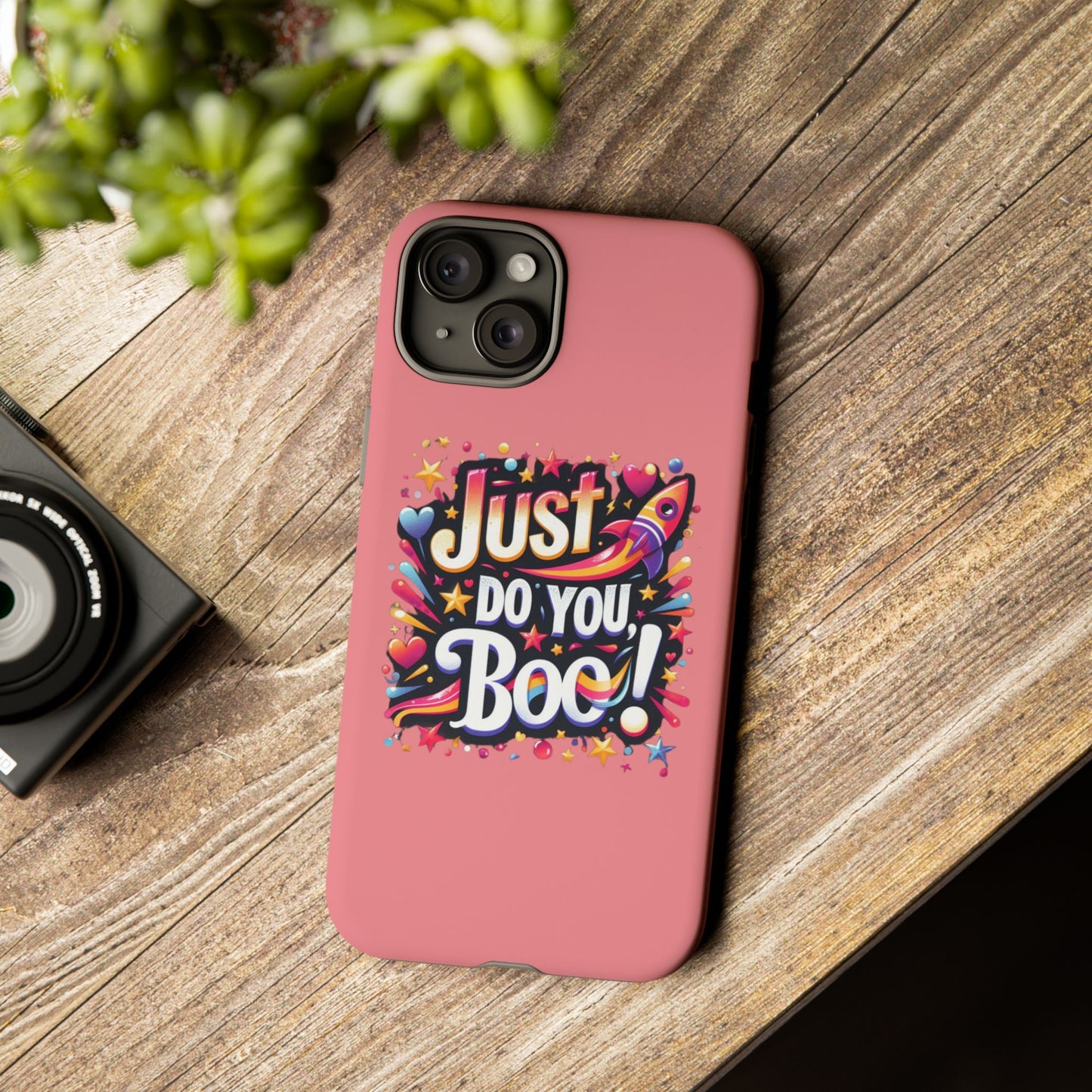 Just Do You Boo - Pink - Wide Variety - Tough Phone Cases