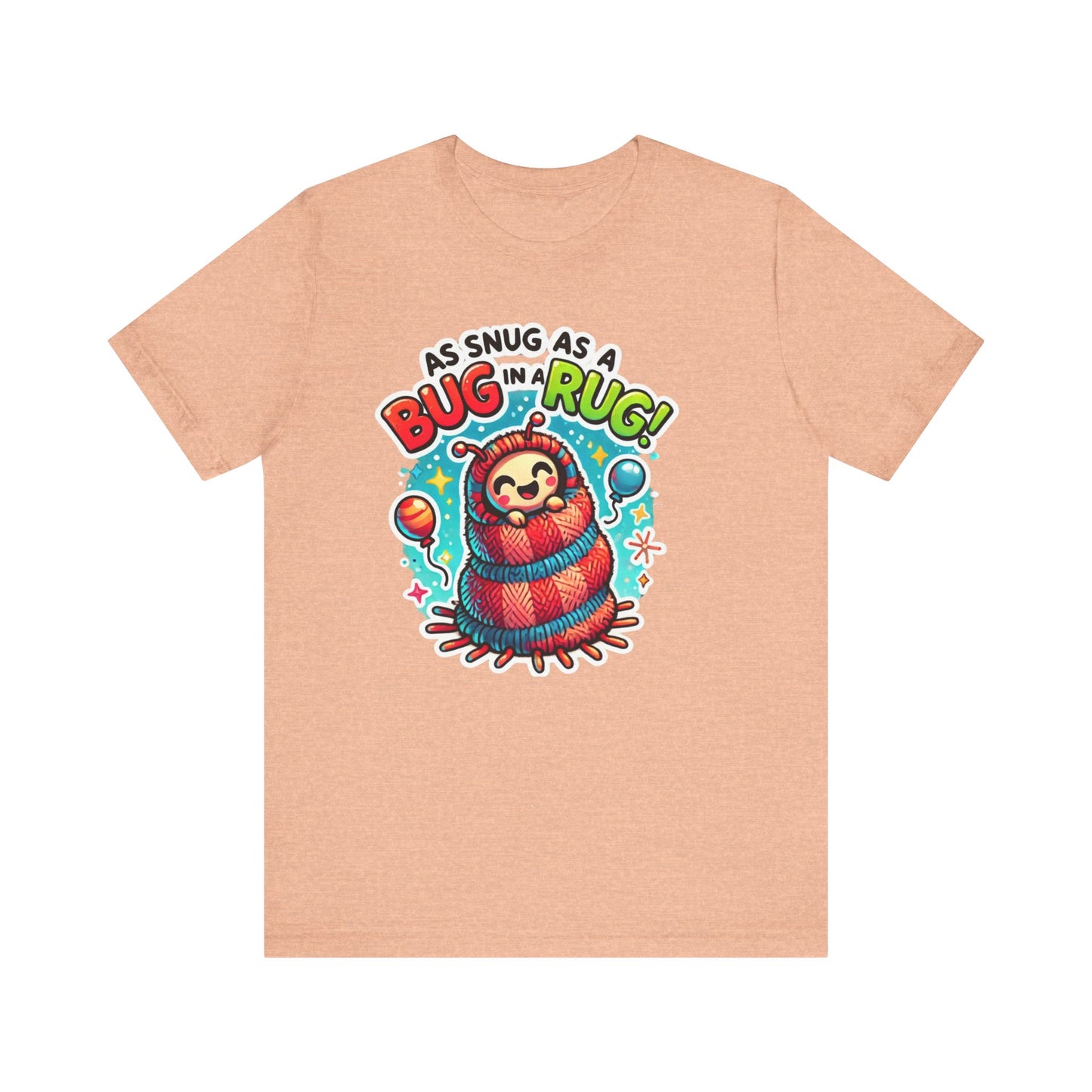 Snug Bug Unisex Jersey Short Sleeve Tee