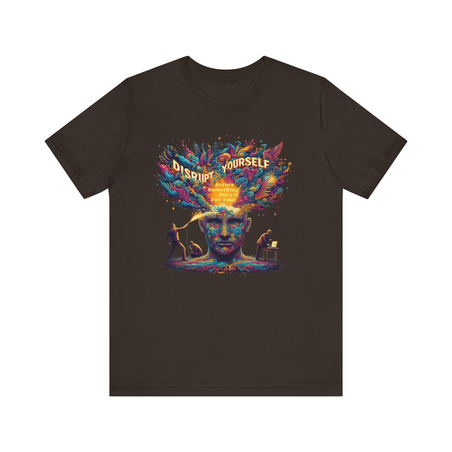 Disrupt Yourself  Short Sleeve Tee