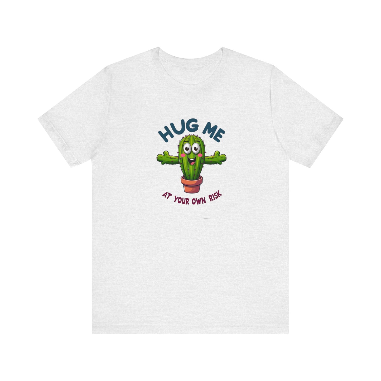 Hug Me At Your Own Risk Short Sleeve Tee