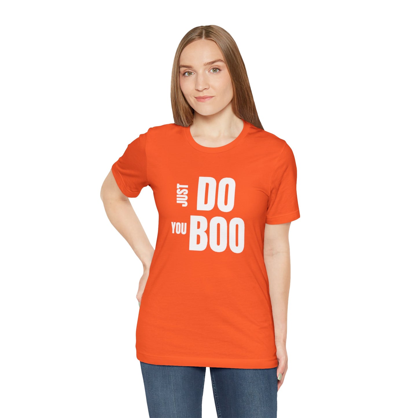 Just Do You Boo - White Letters - Short Sleeve Tee