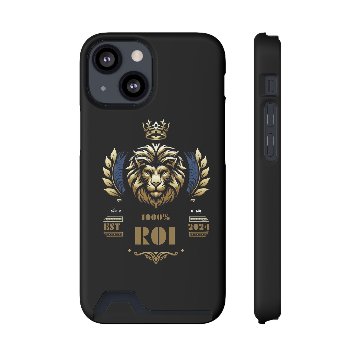 1000%ROI Phone Case With Card Holder (Compatible with iPhone 13, and Samsung Galaxy S21, S22 models)