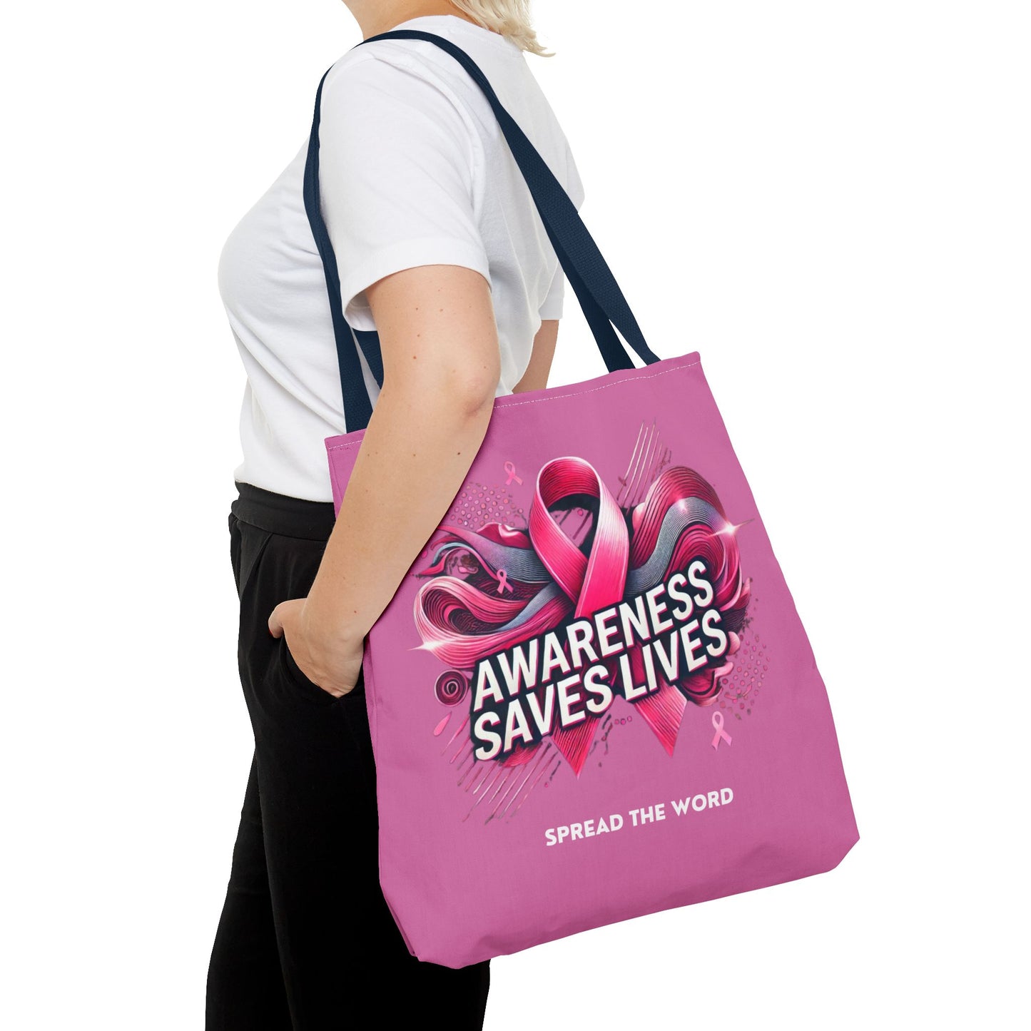 Awareness Saves Lives...Breast Cancer Awareness Tote Bag
