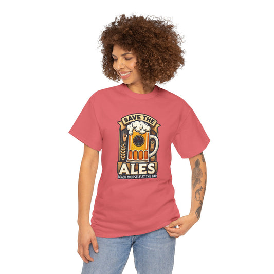 Save The Ales Unisex Heavy Cotton Tee