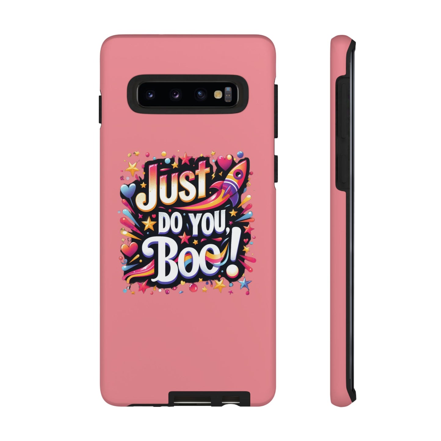 Just Do You Boo - Pink - Wide Variety - Tough Phone Cases