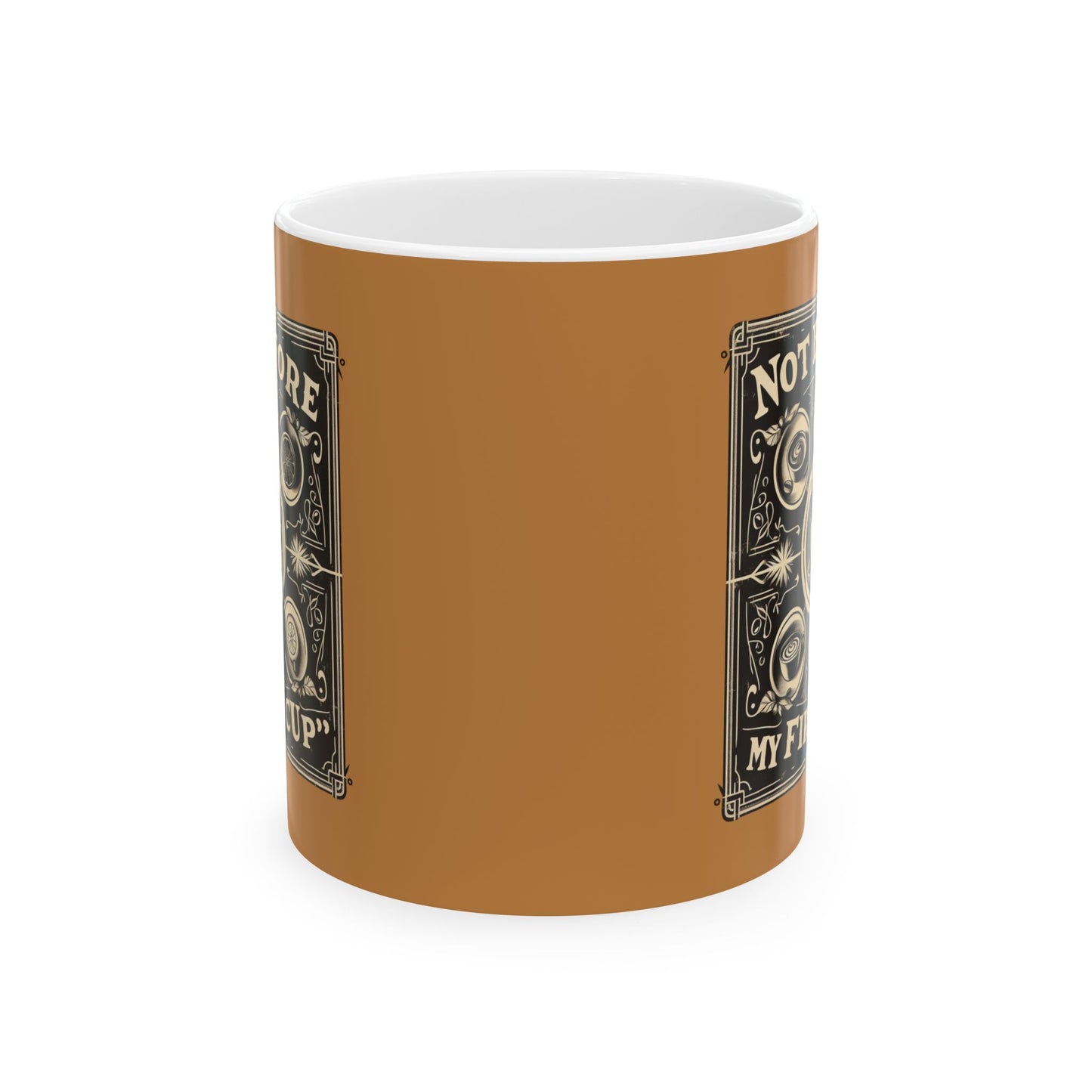 Not Before My First Cup - Vintage One - 11oz Ceramic Mug