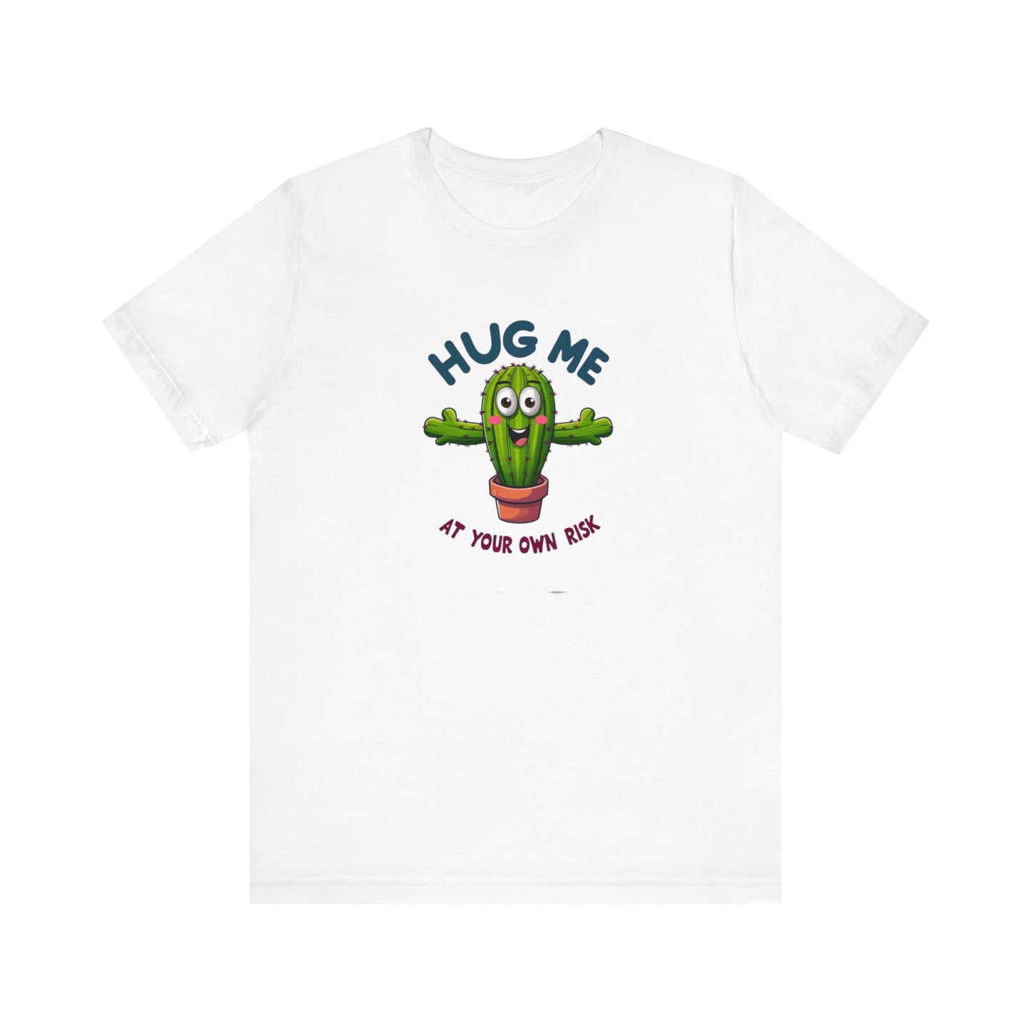 Hug Me At Your Own Risk Short Sleeve Tee