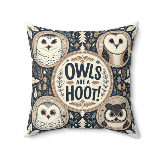 Owls Are A Hoot - Spun Polyester Square Pillow
