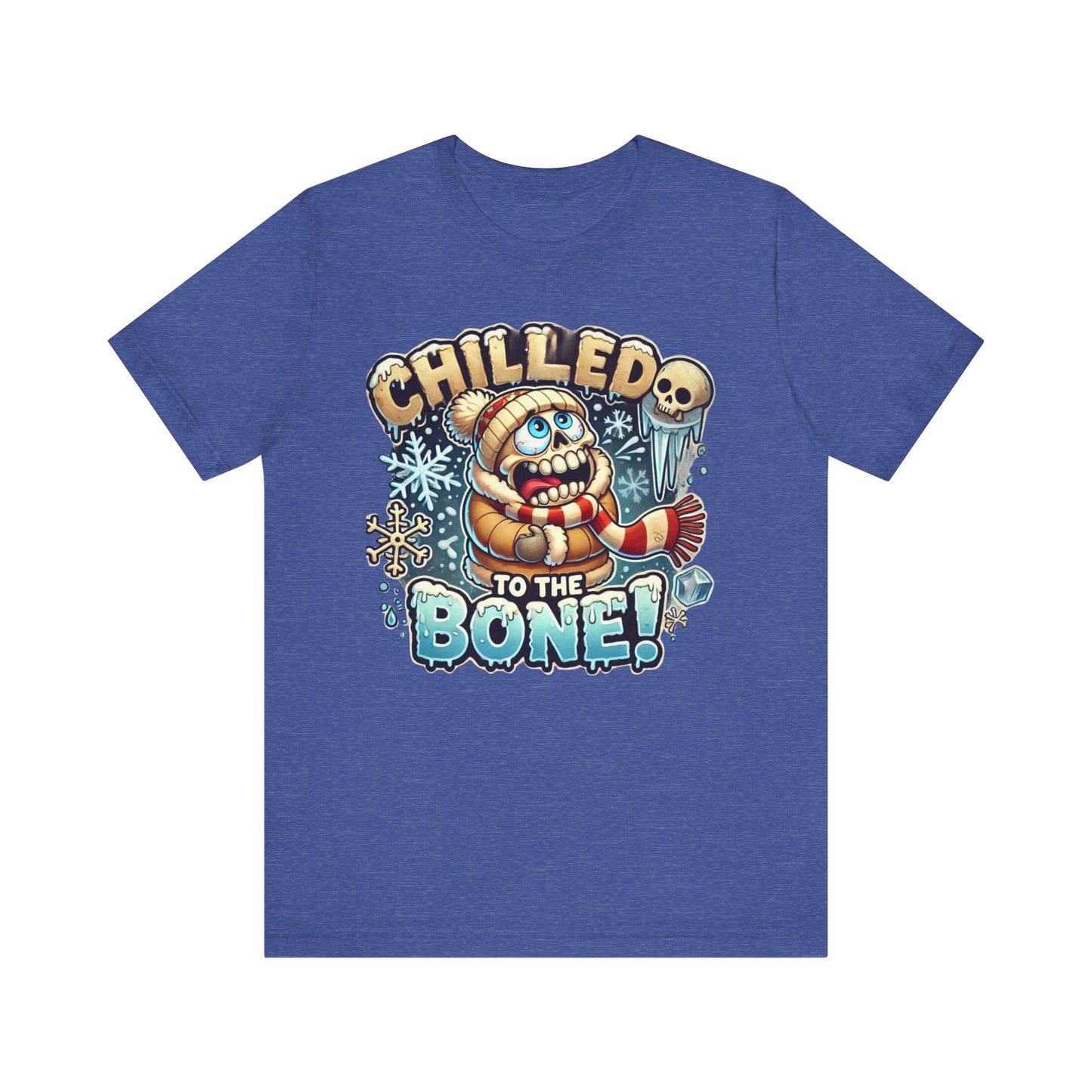 Chilled To The Bone Unisex Jersey Short Sleeve Tee