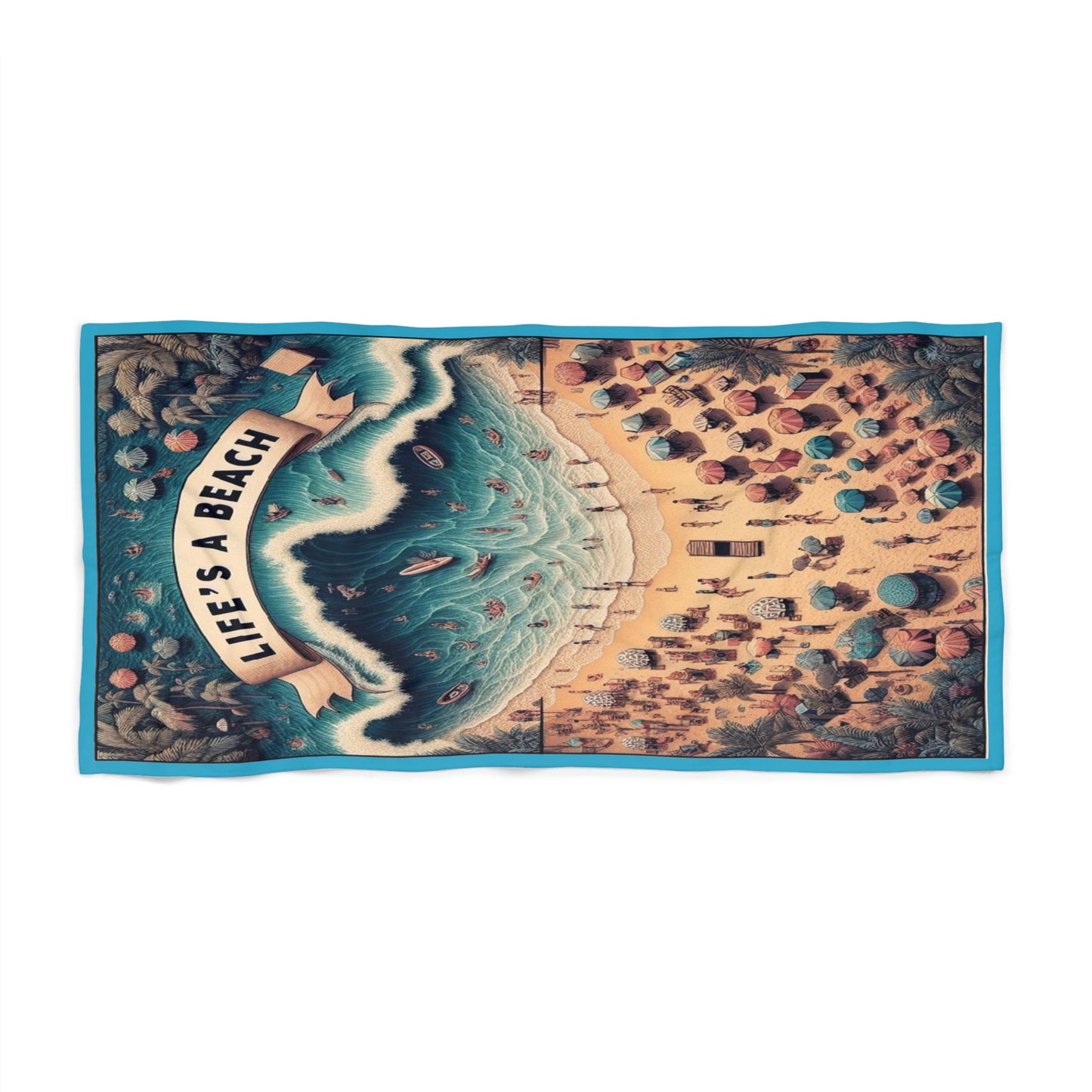 Life's A Beach - Beach Towel