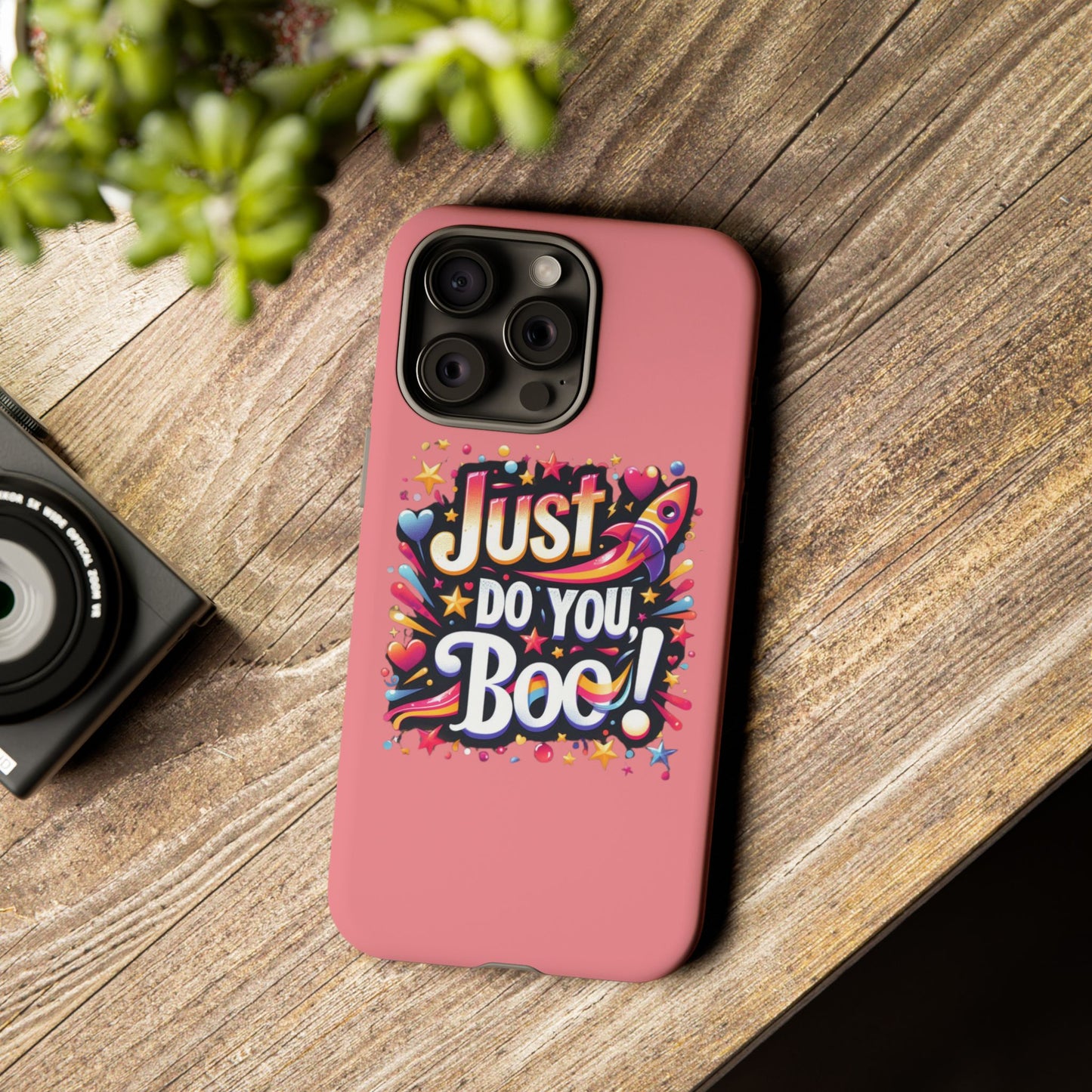 Just Do You Boo - Pink - Wide Variety - Tough Phone Cases